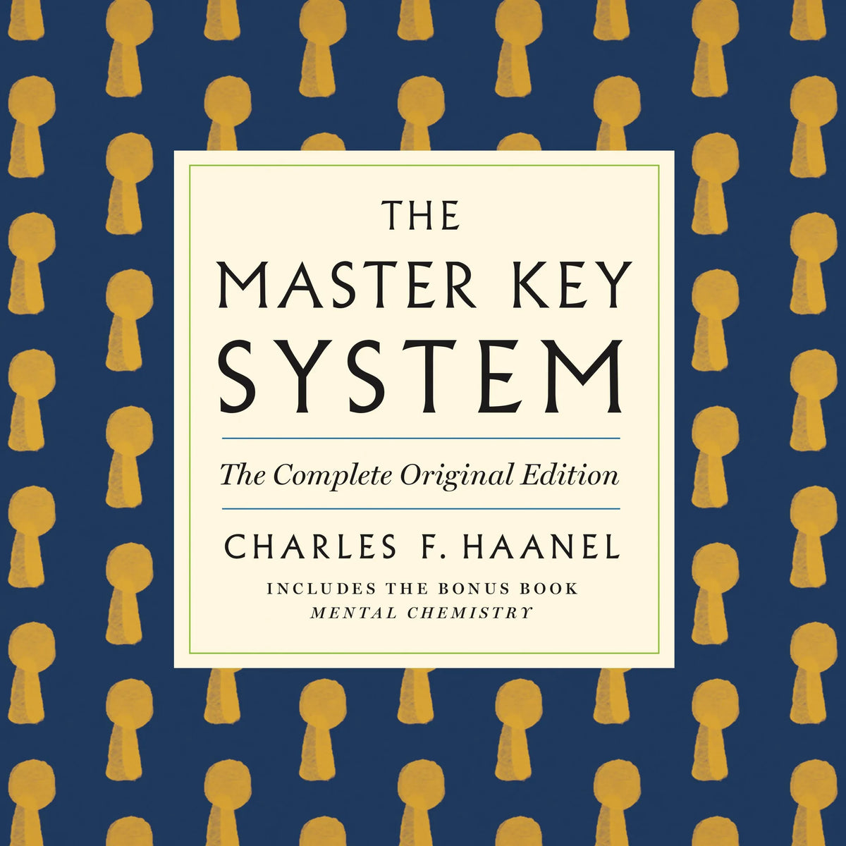 The Master Key System: The Complete Original Edition