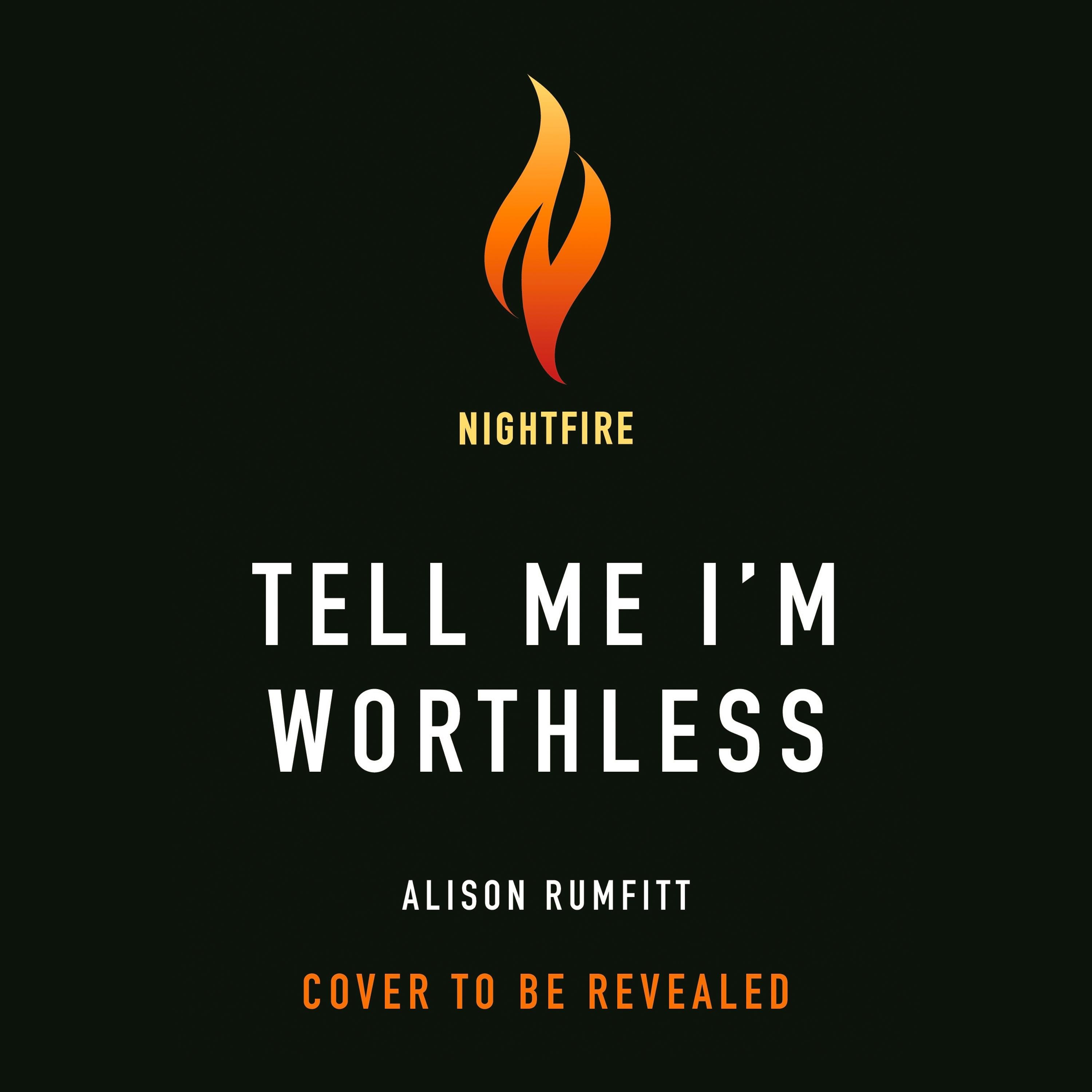 Tell Me I'm Worthless