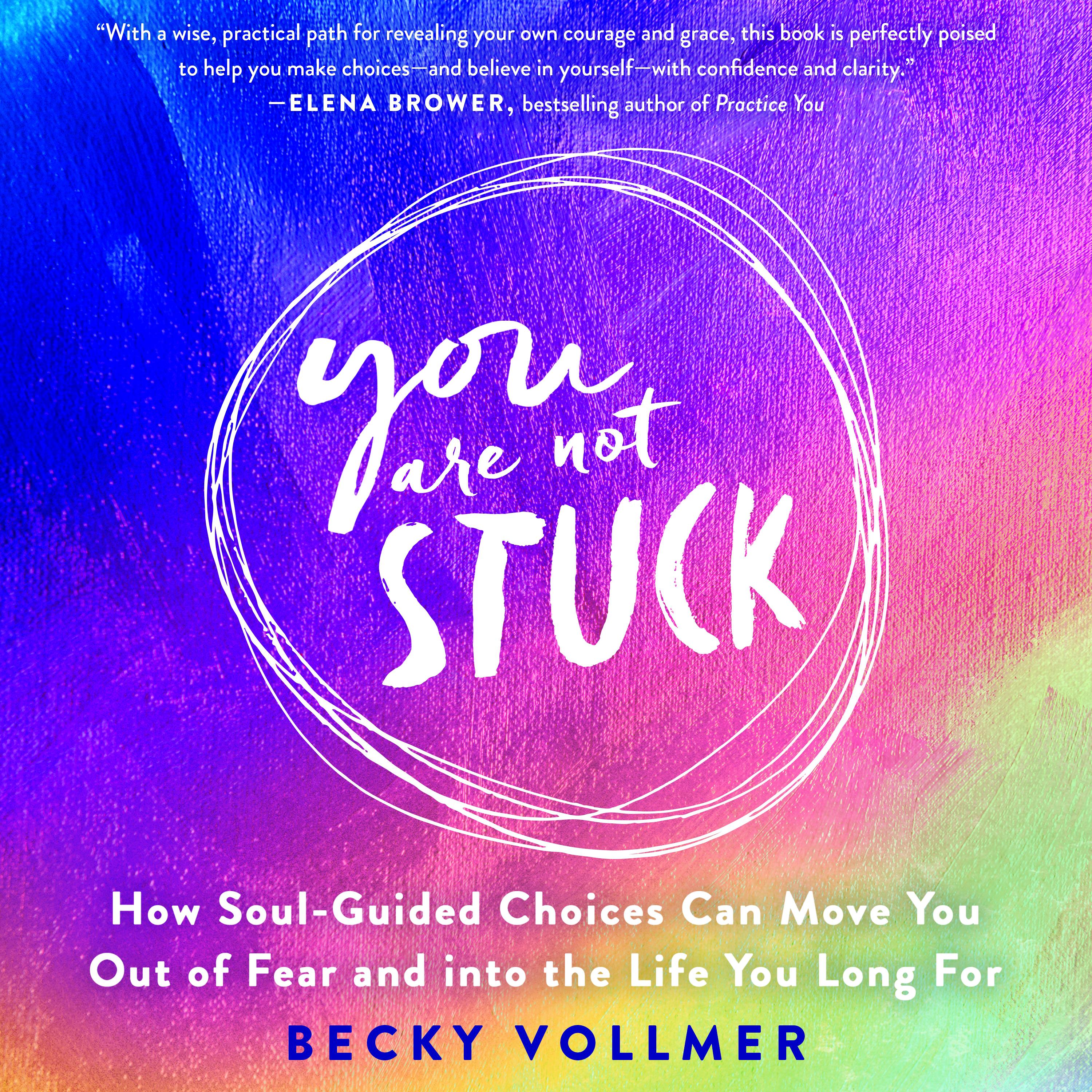 You Are Not Stuck