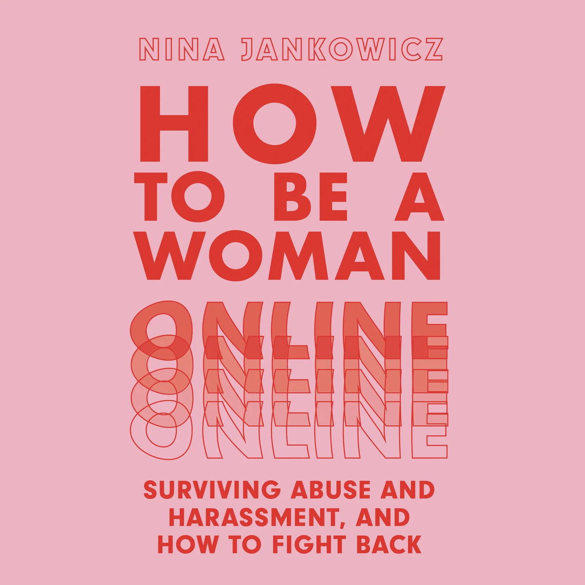 How to Be a Woman Online