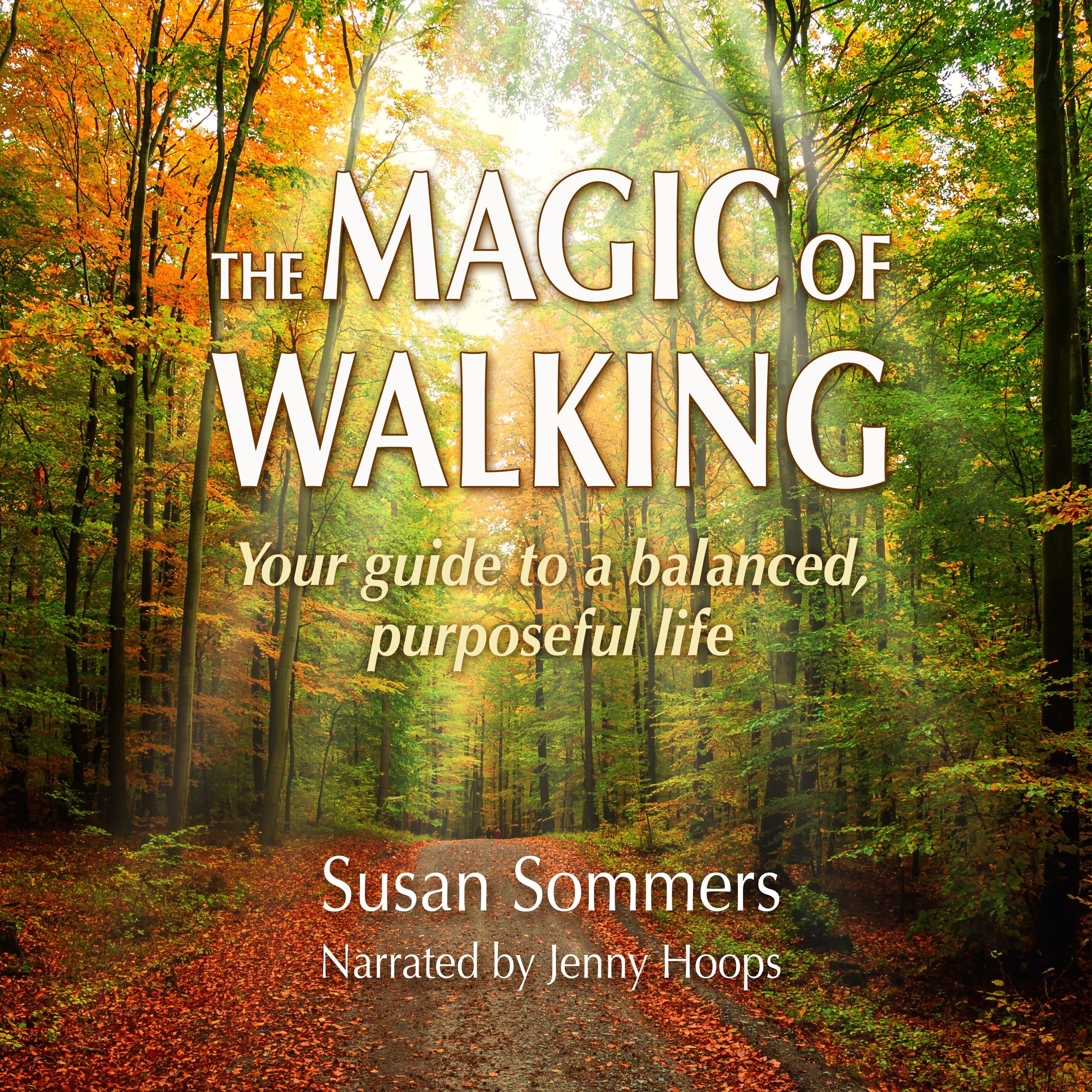 The Magic of Walking