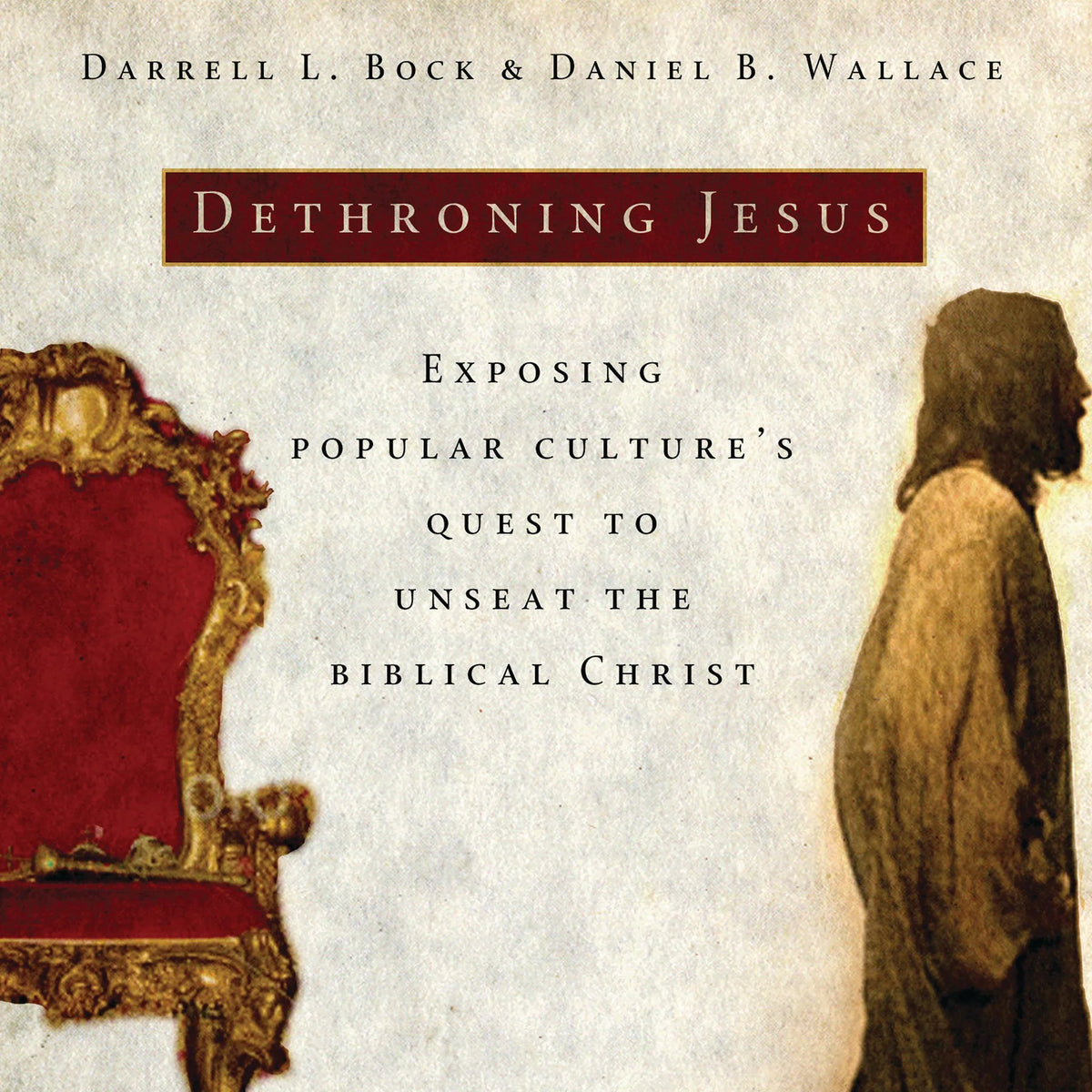 Dethroning Jesus