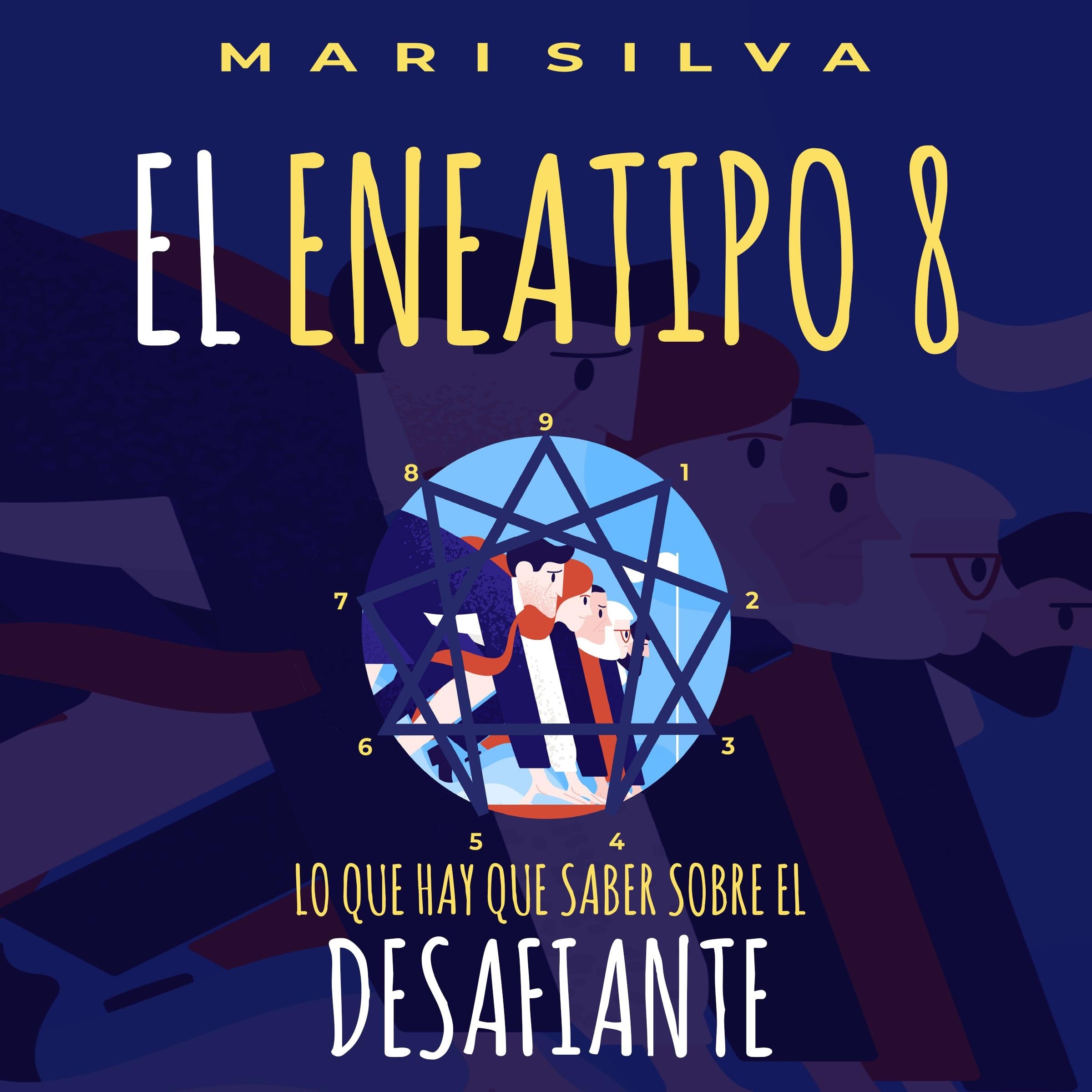 El Eneatipo 8: Lo que hay que saber sobre el desafiante