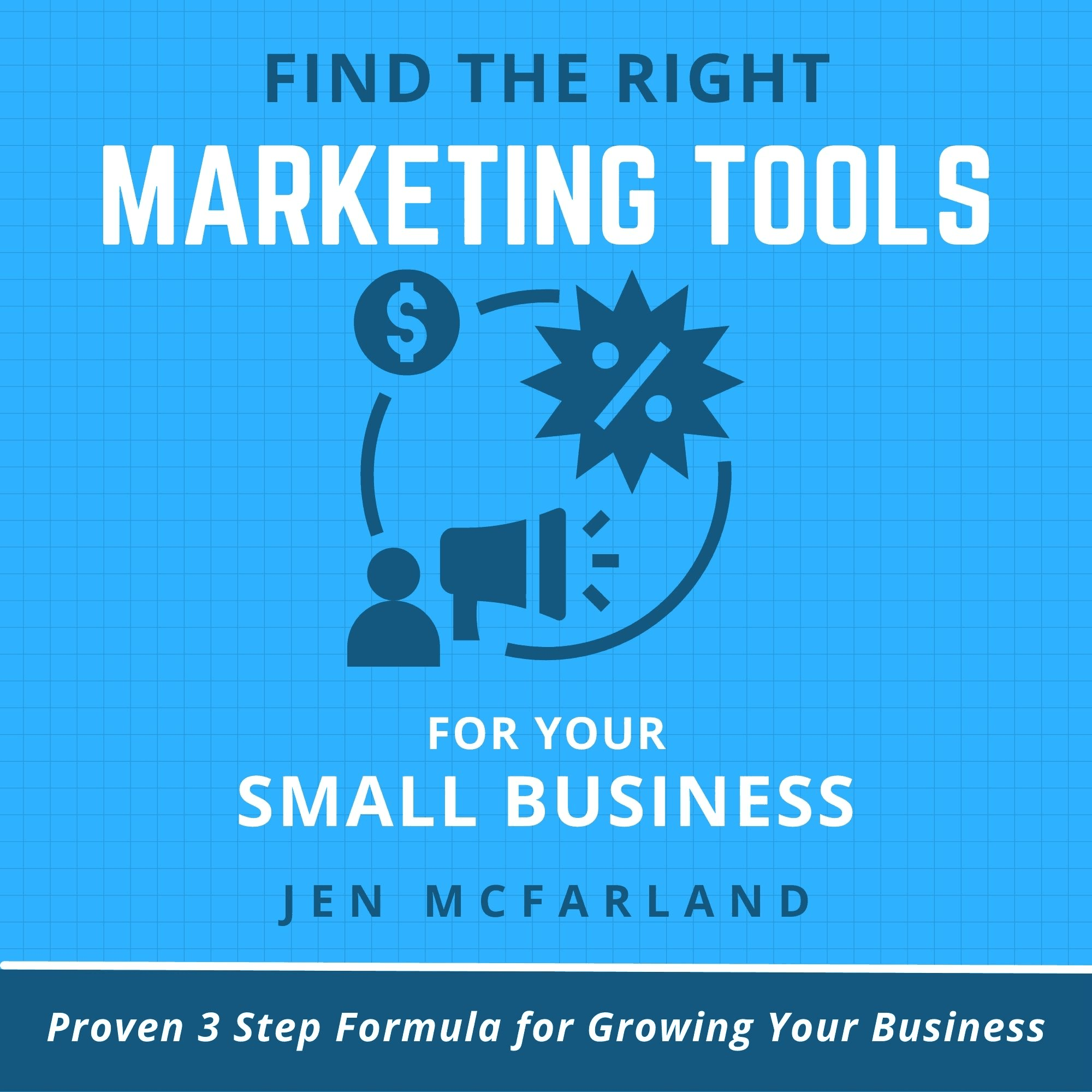 Find the Right Marketing Tools for Your Small Business