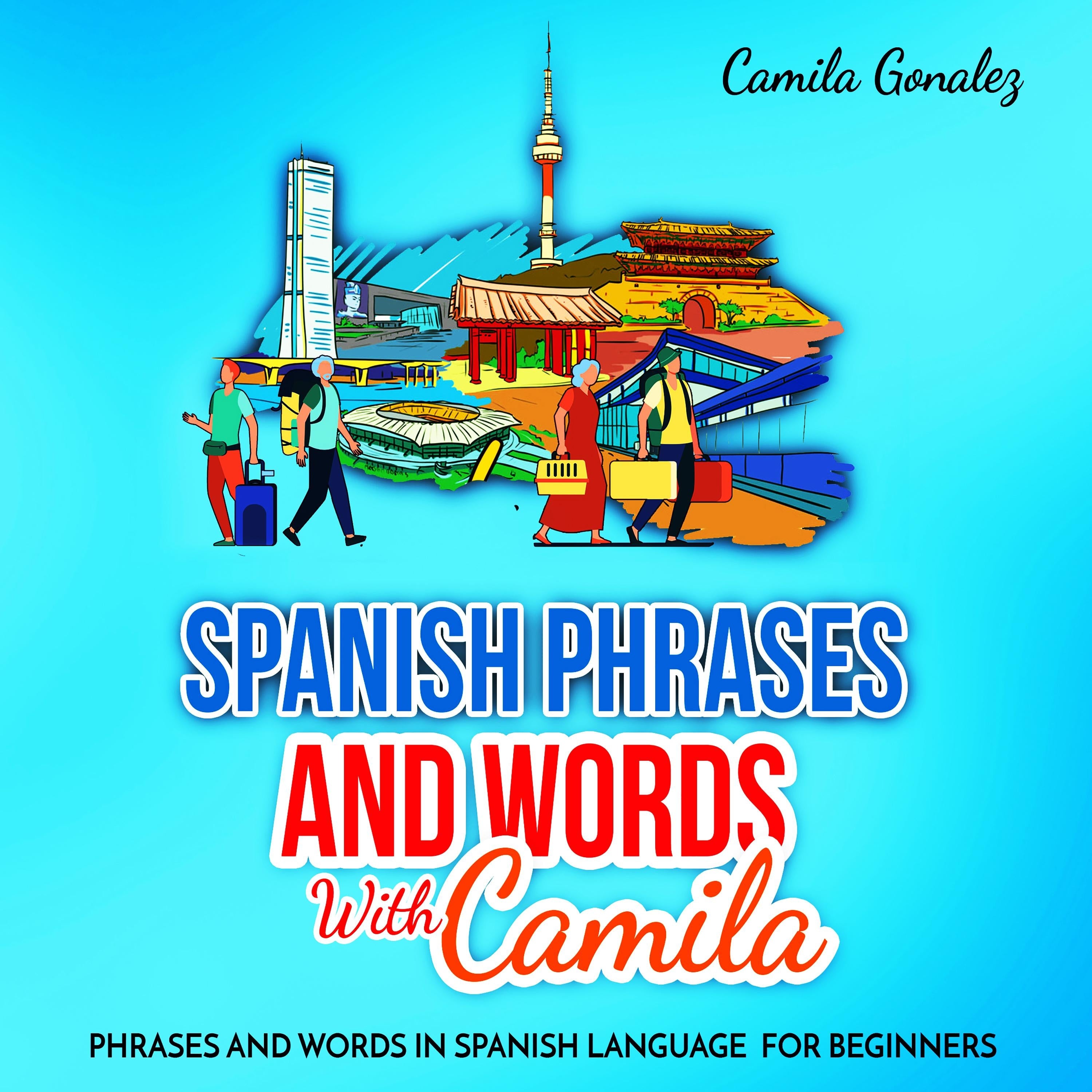 Spanish phrases and words  with Camila