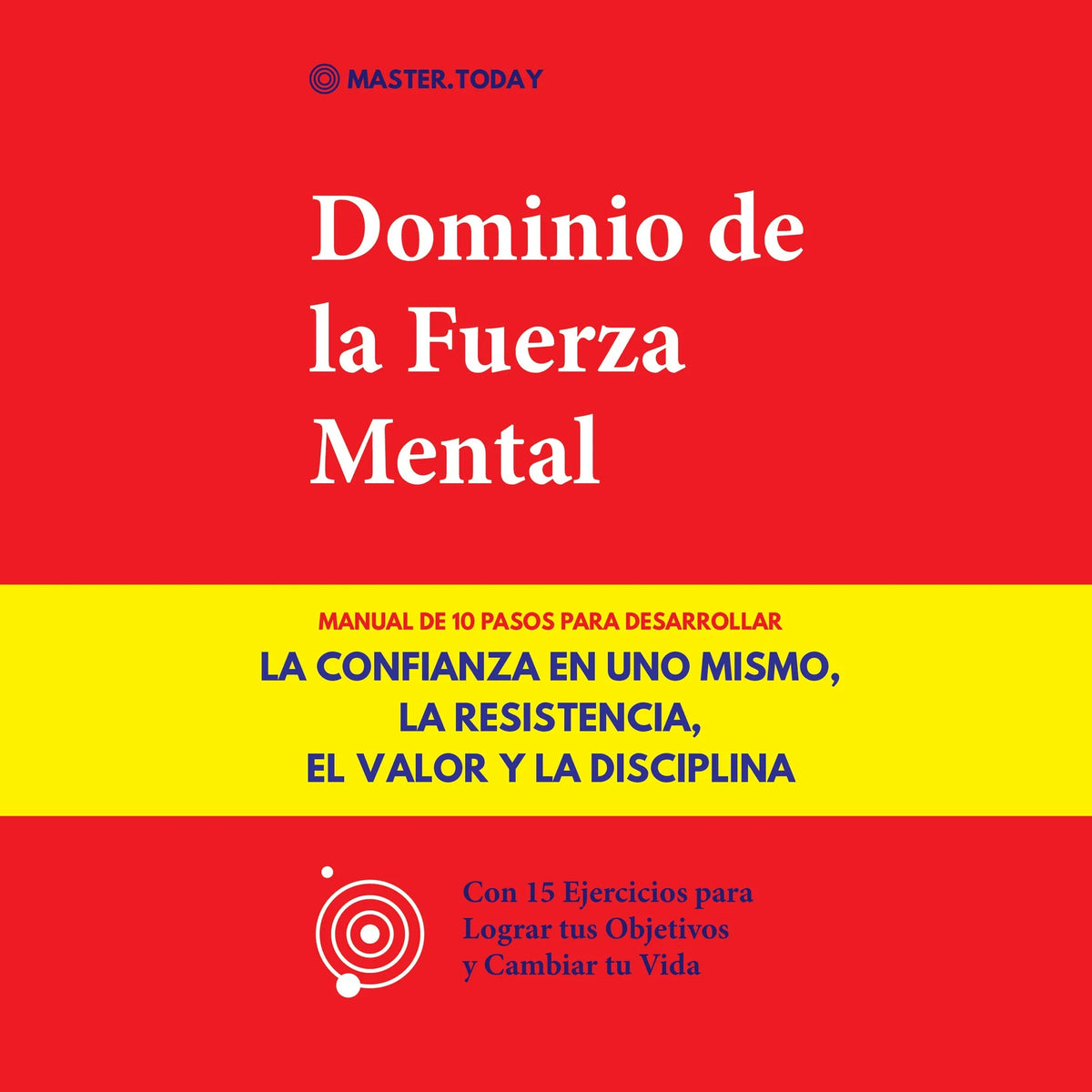 Dominio de la Fuerza Mental