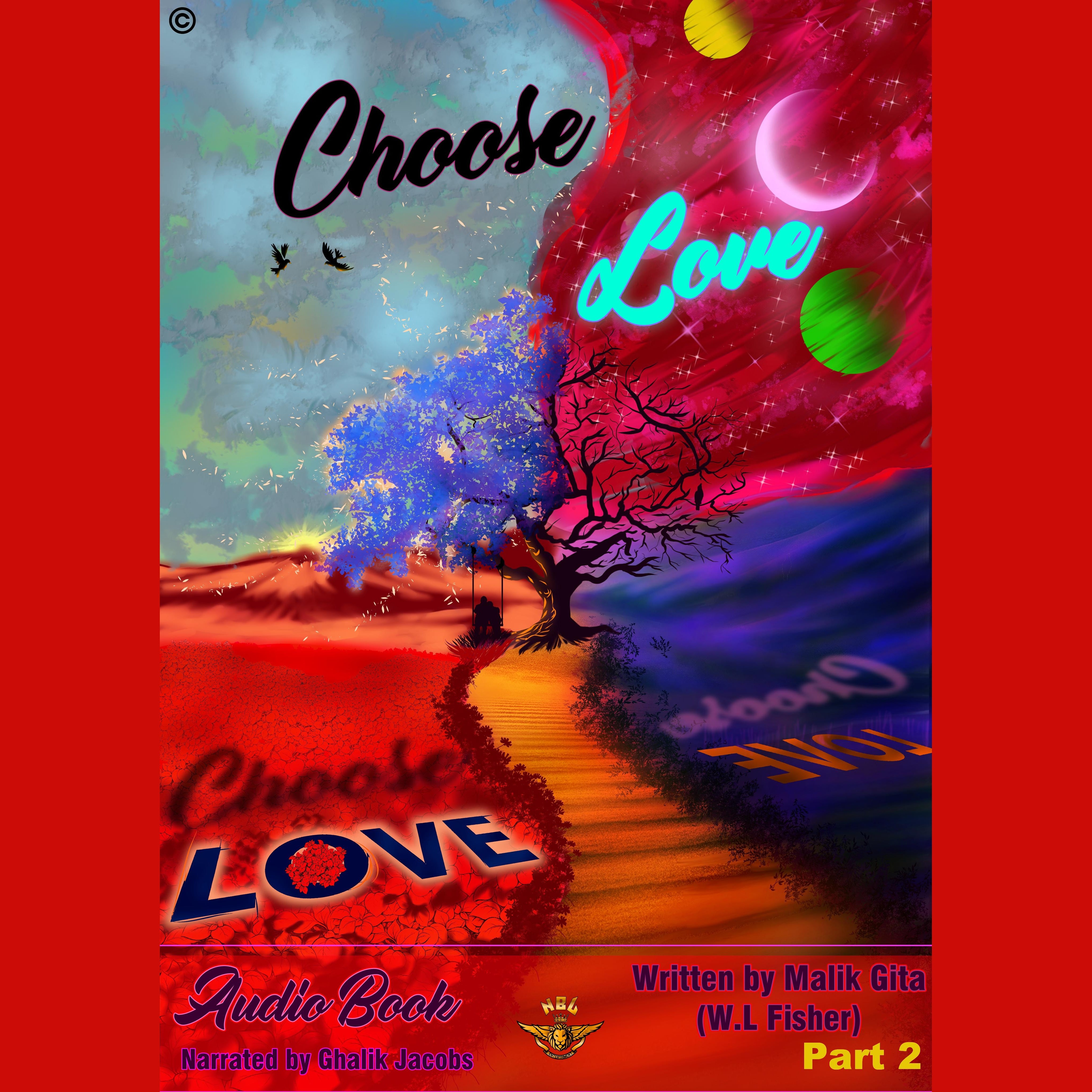 Choose Love Part 2