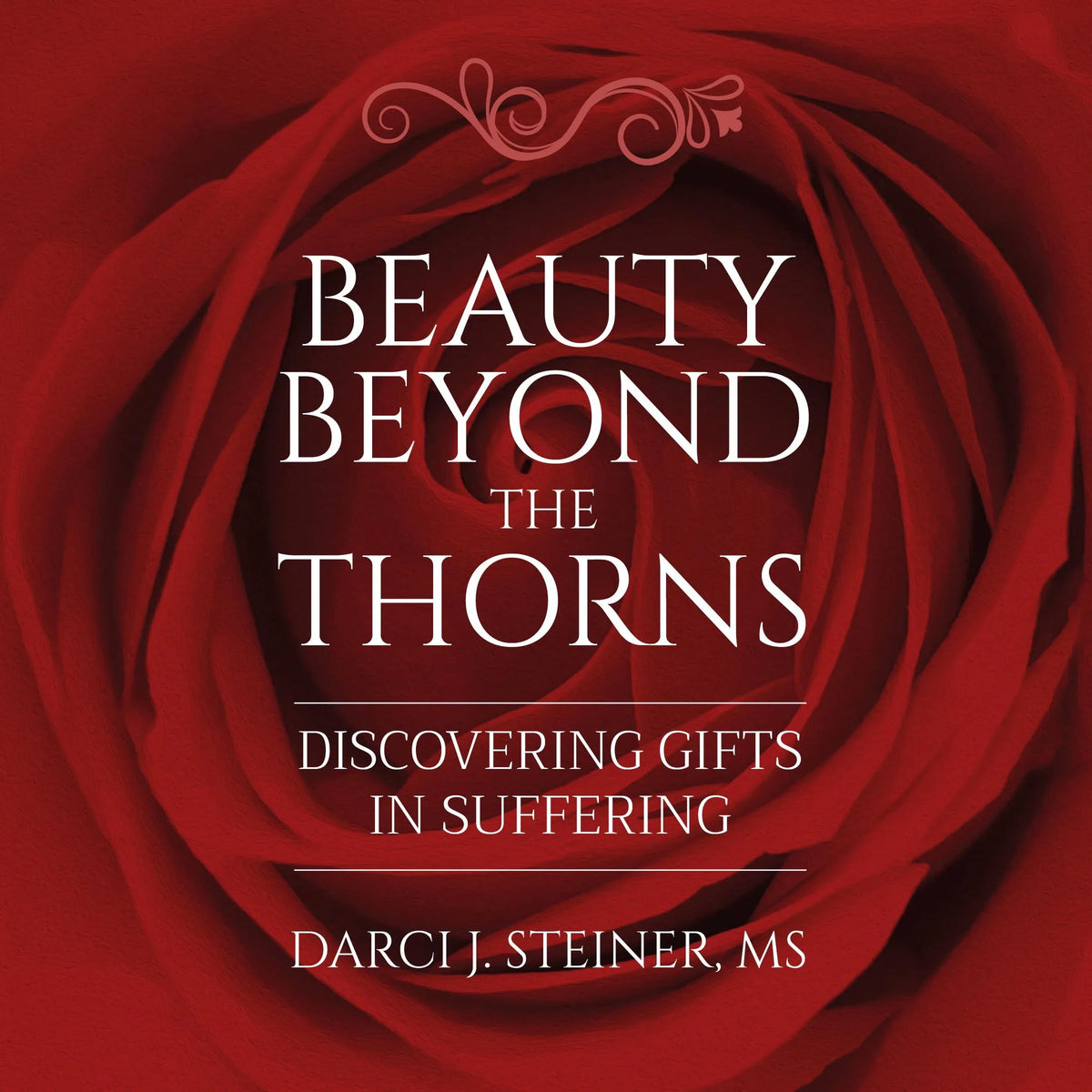 Beauty Beyond The Thorns