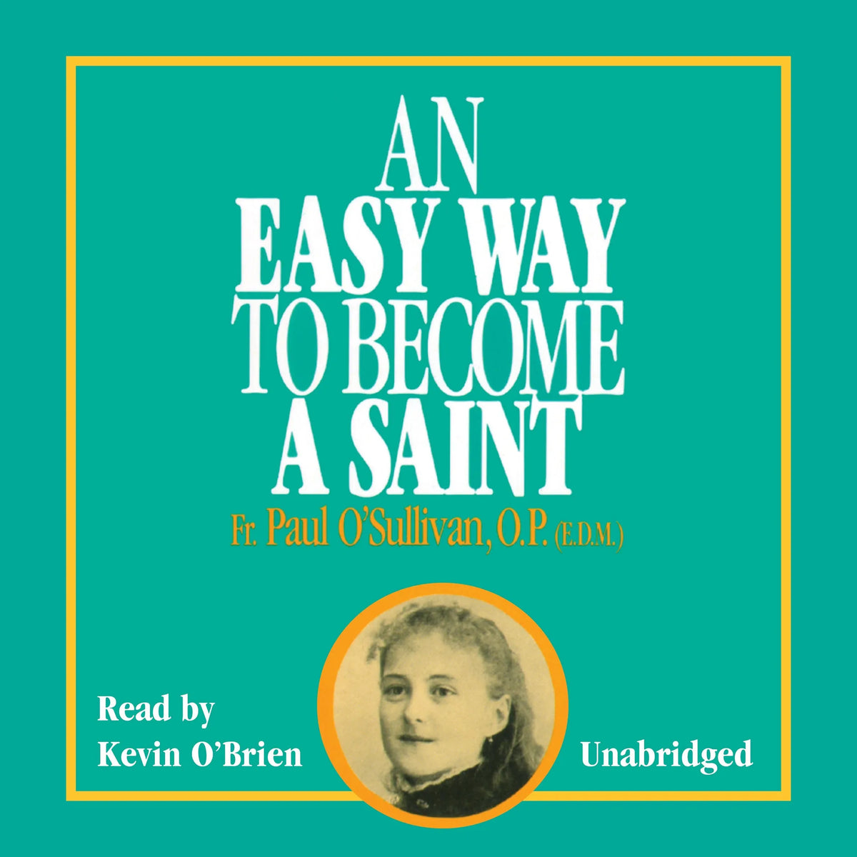 An Easy Way To Become a Saint