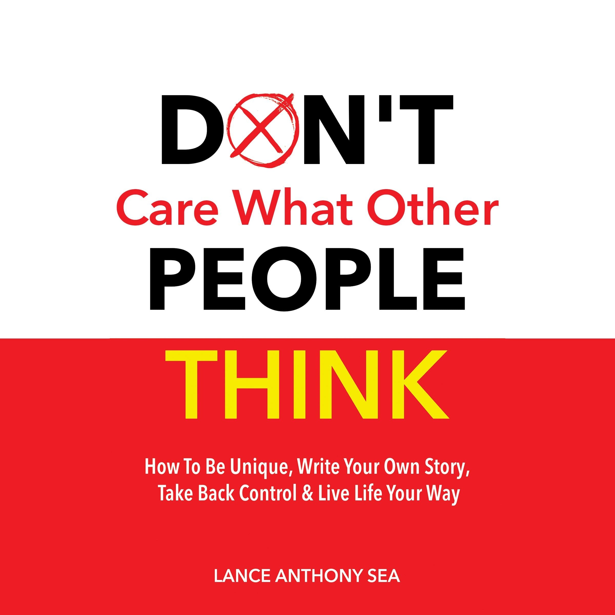 Don't Care What Other People Think