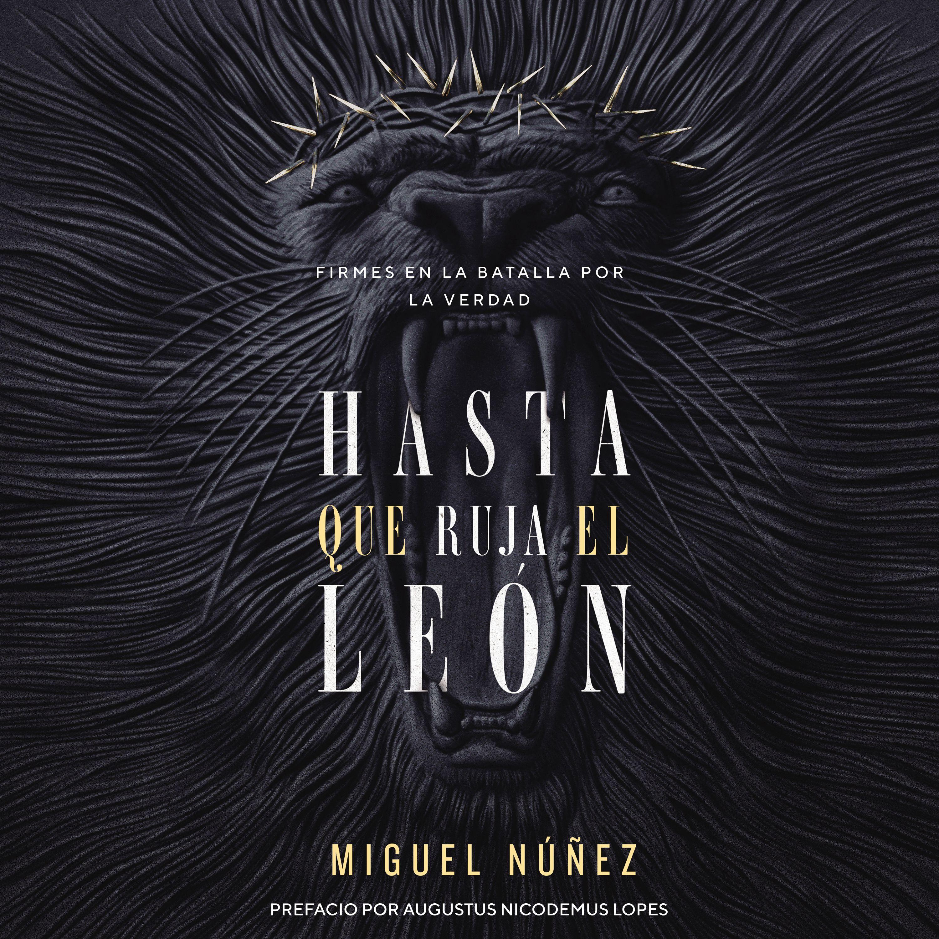 Hasta que ruja el León