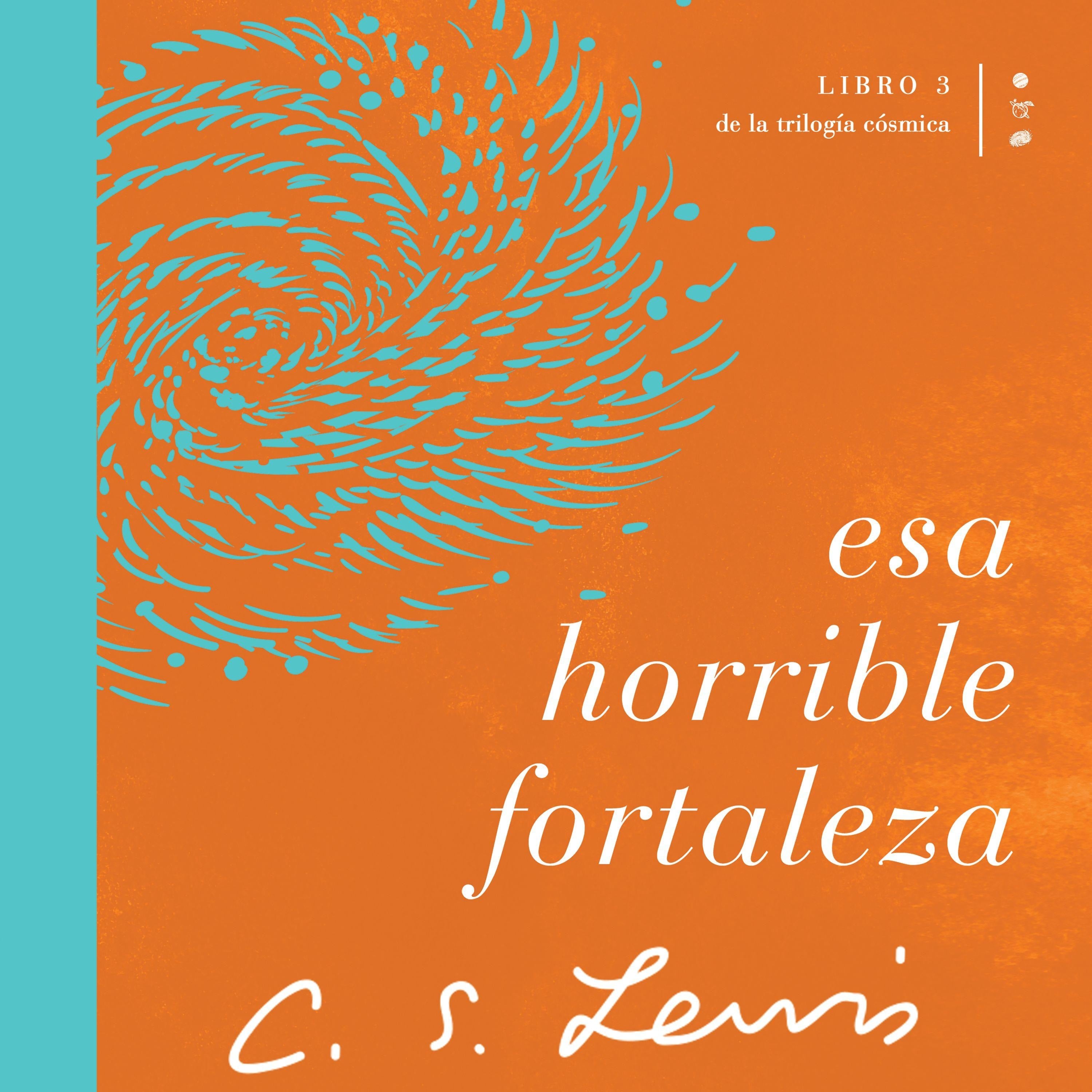 Esa horrible fortaleza