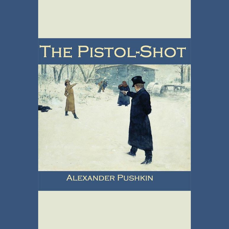 The Pistol-Shot