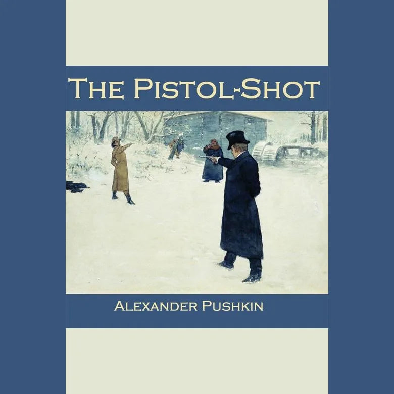 The Pistol-Shot