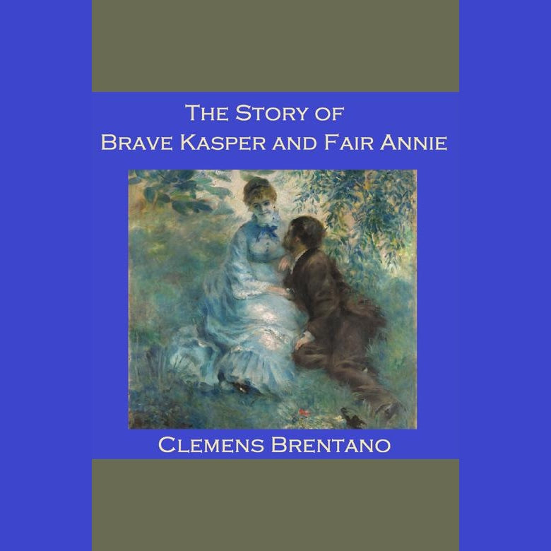 The Story of Brave Kasper and Fair Annie