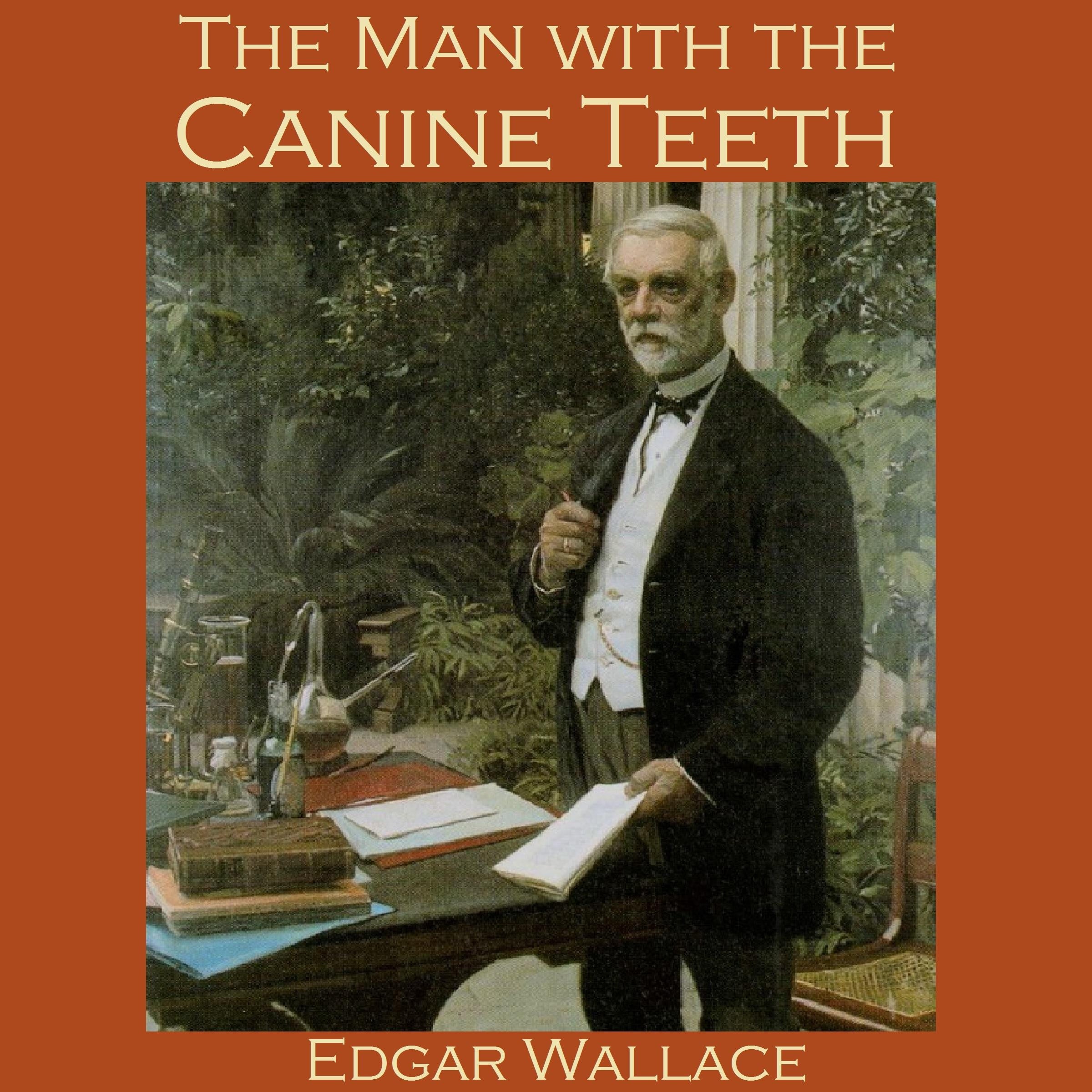 The Man with the Canine Teeth