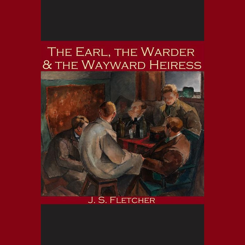 The Earl, the Warder and the Wayward Heiress