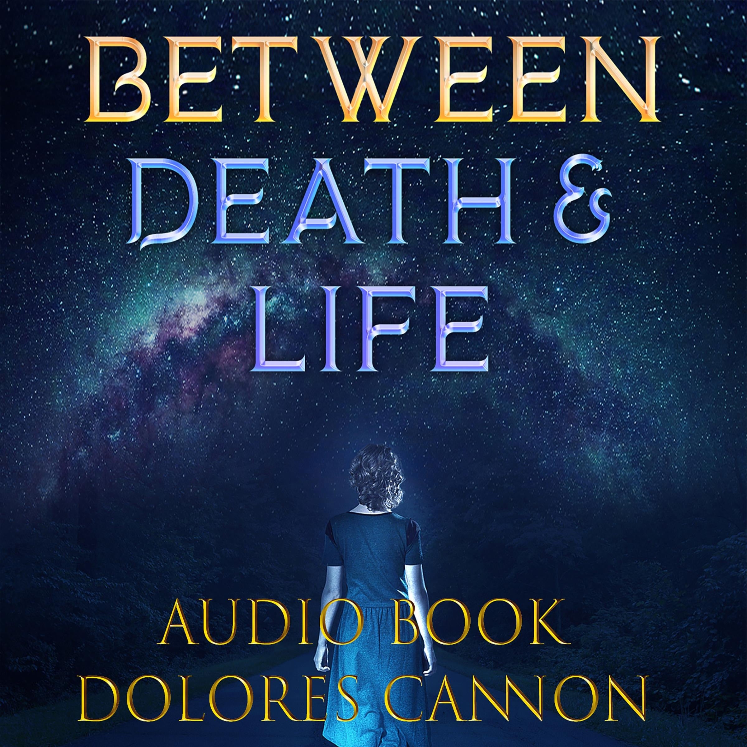 Between Death & Life