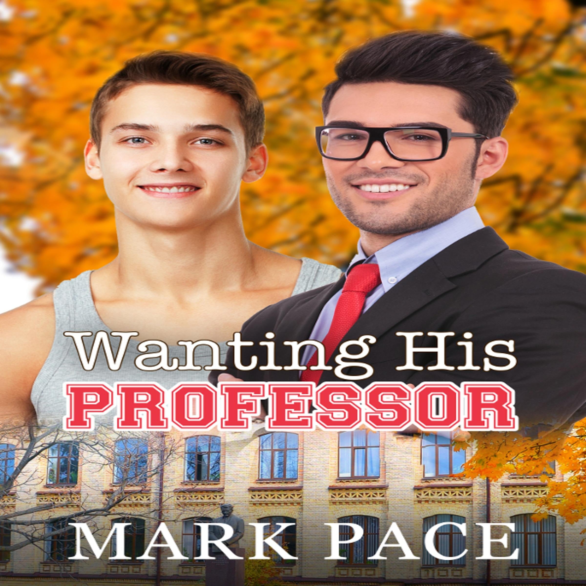 Wanting His Professor