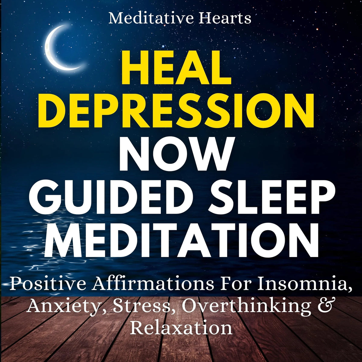 Heal Depression Now Guided Sleep Meditation