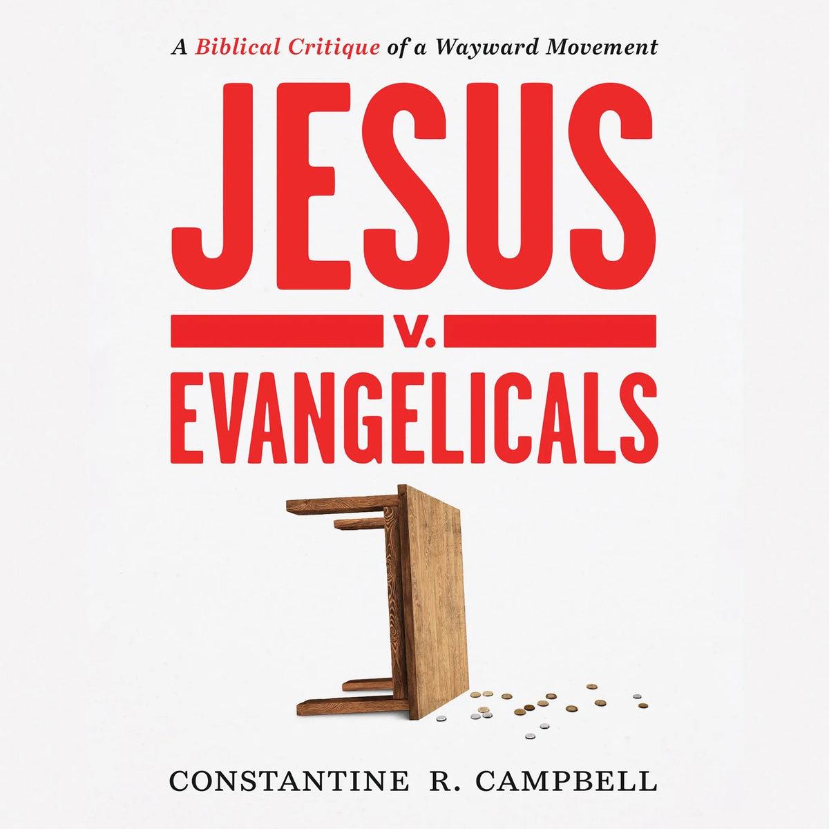 Jesus v. Evangelicals