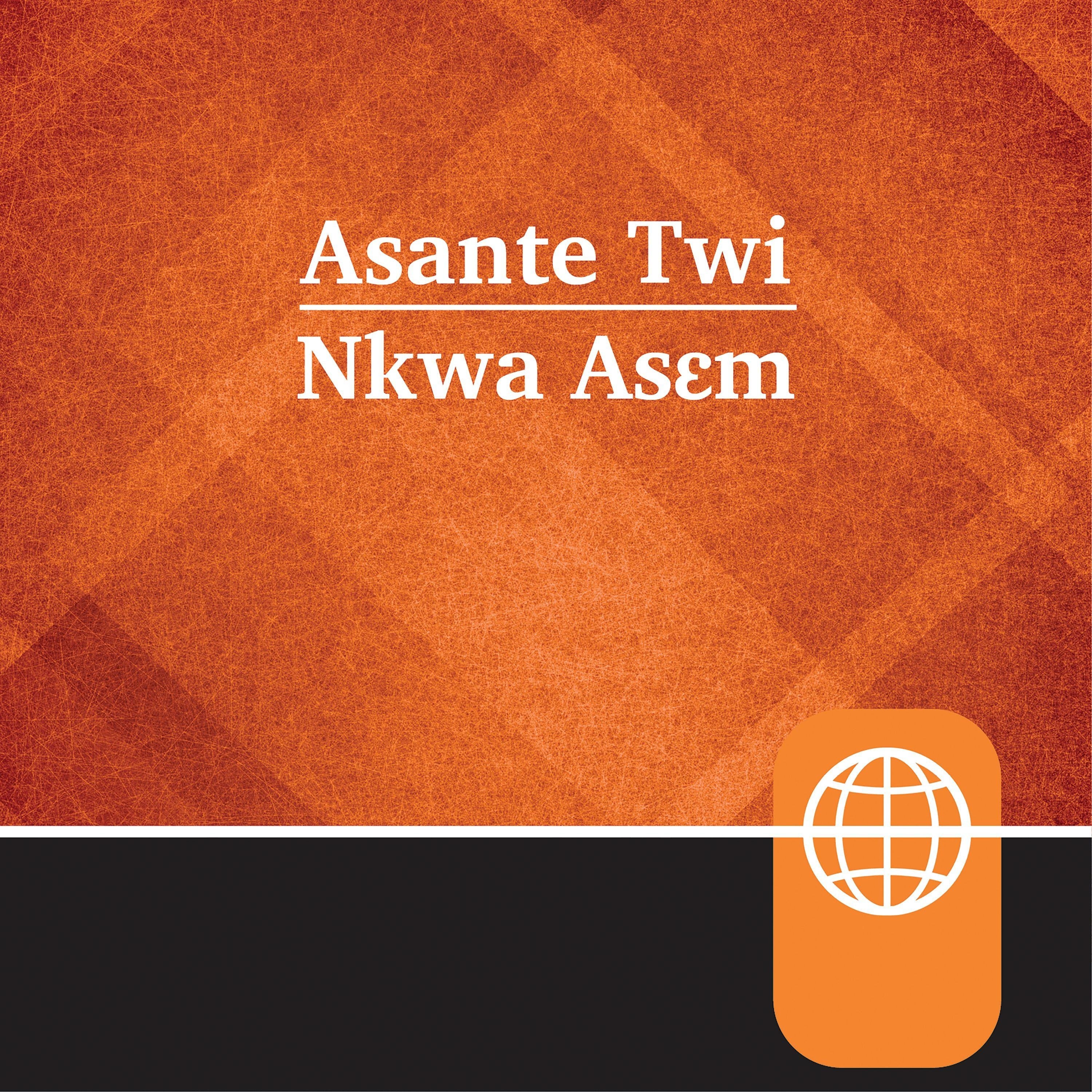 Akan, Asante Twi Audio Bible - Asante Twi Contemporary Bible