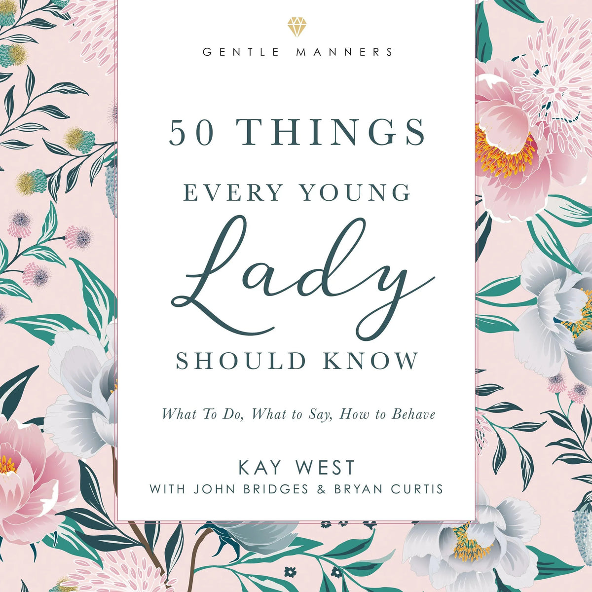 50 Things Every Young Lady Should Know: Revised and Expanded
