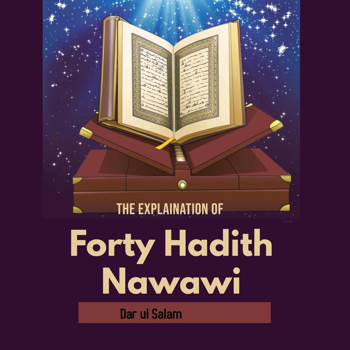 The Explaination of Forty Hadith Nawawi