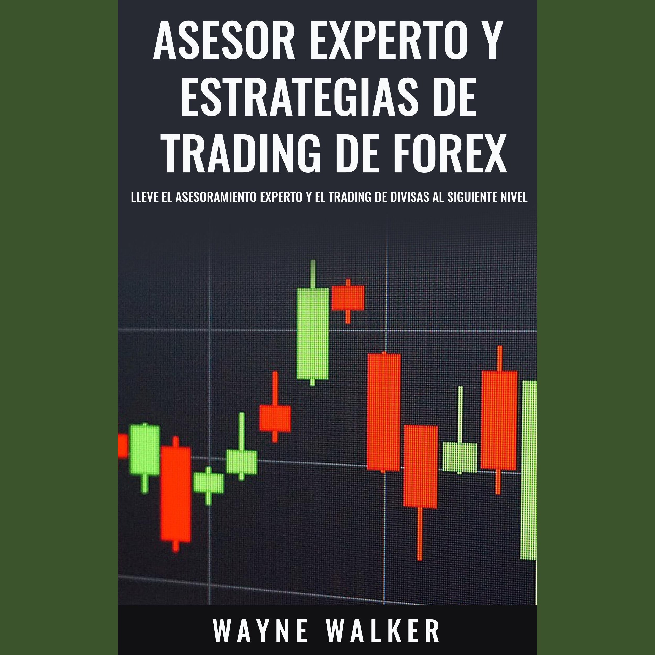 Asesor Experto y Estrategias de Trading de Forex