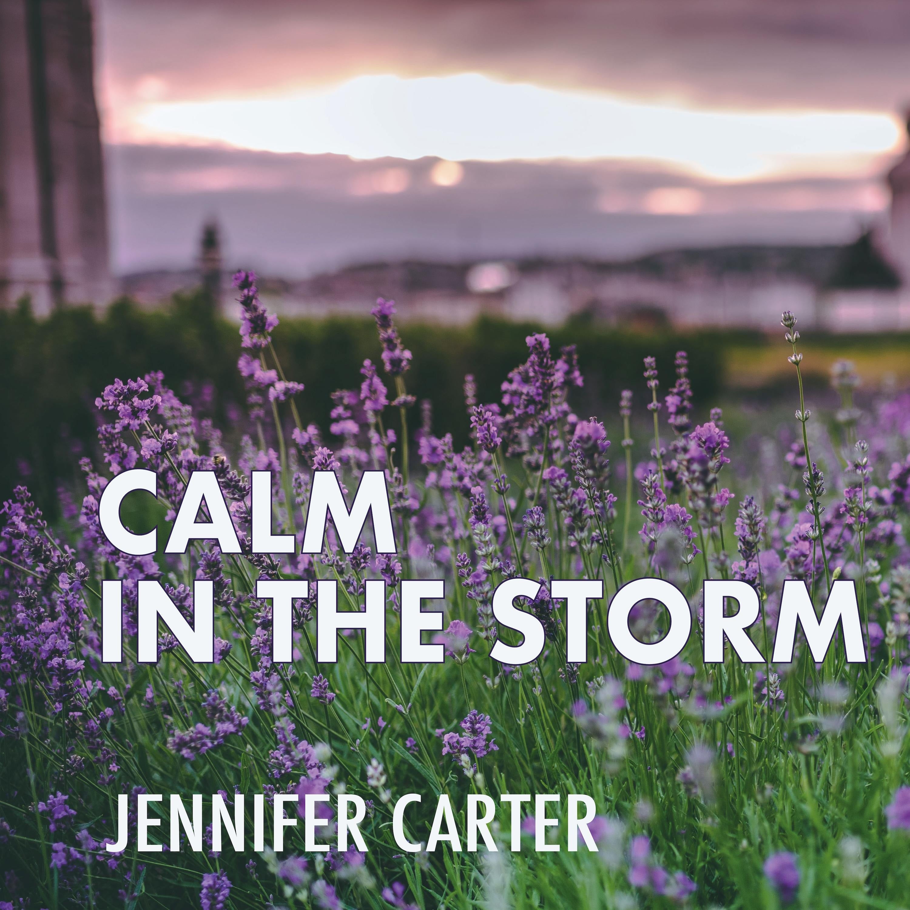 Calm in the Storm
