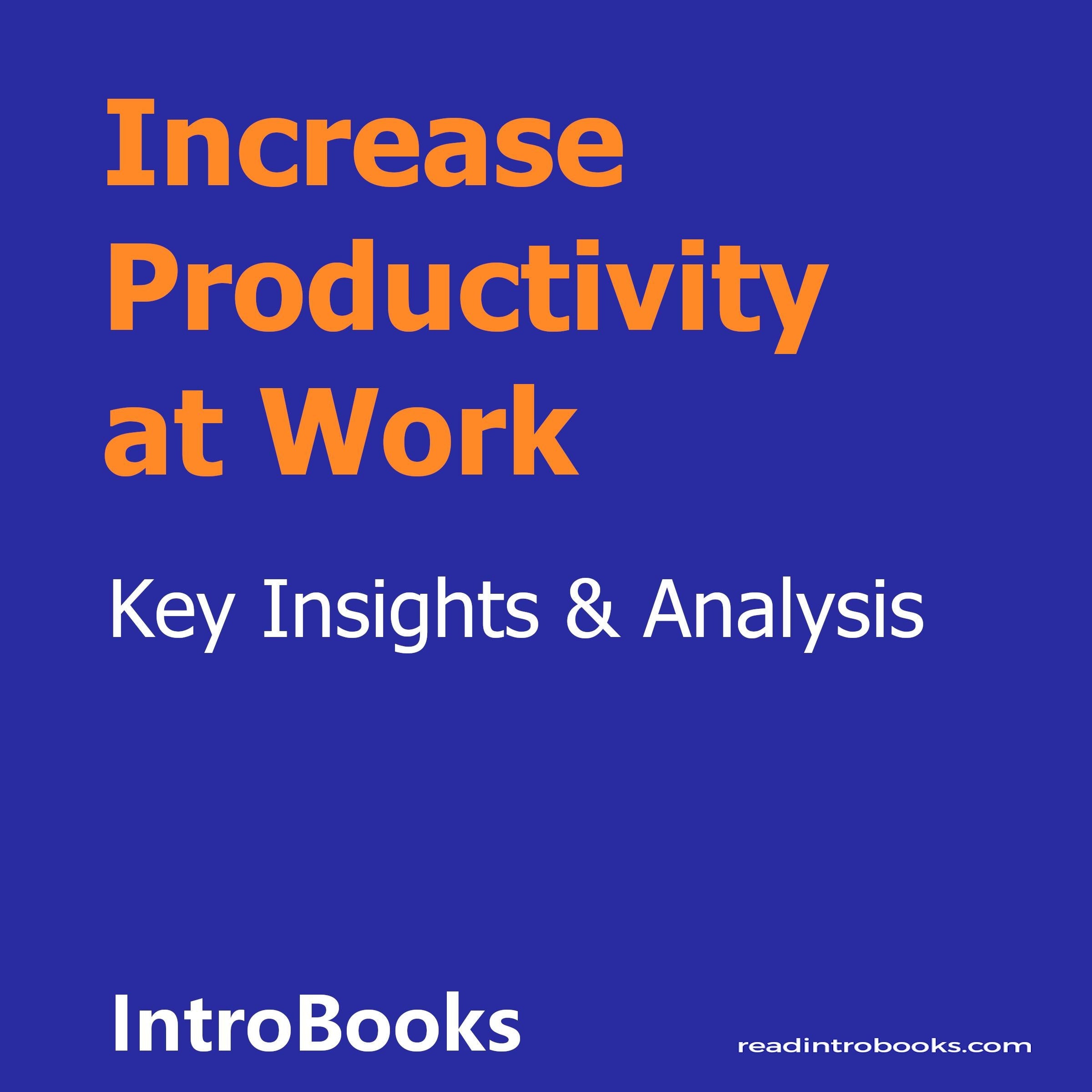 Increase Productivity  at Work