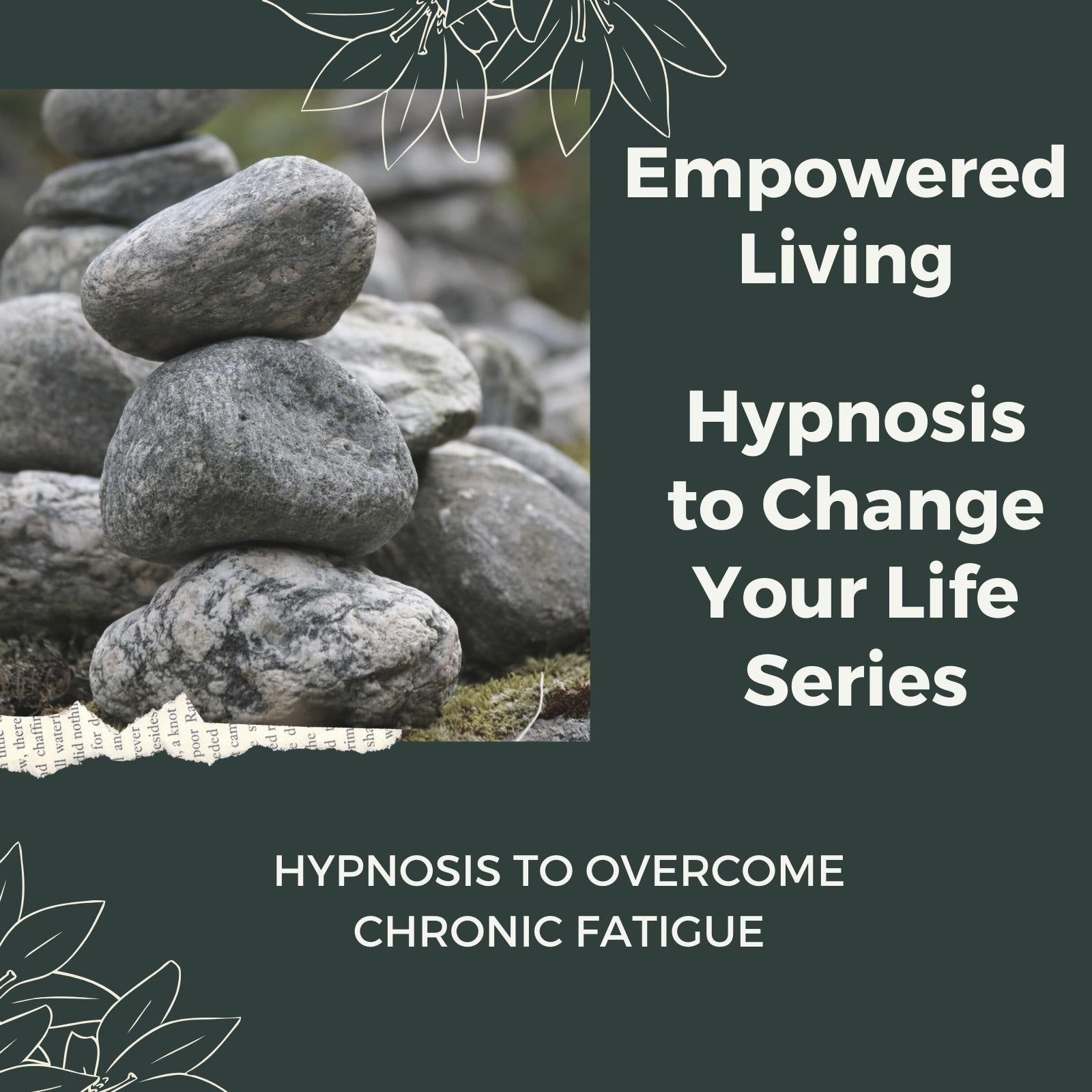 Hypnosis to Overcome Chronic Fatigue