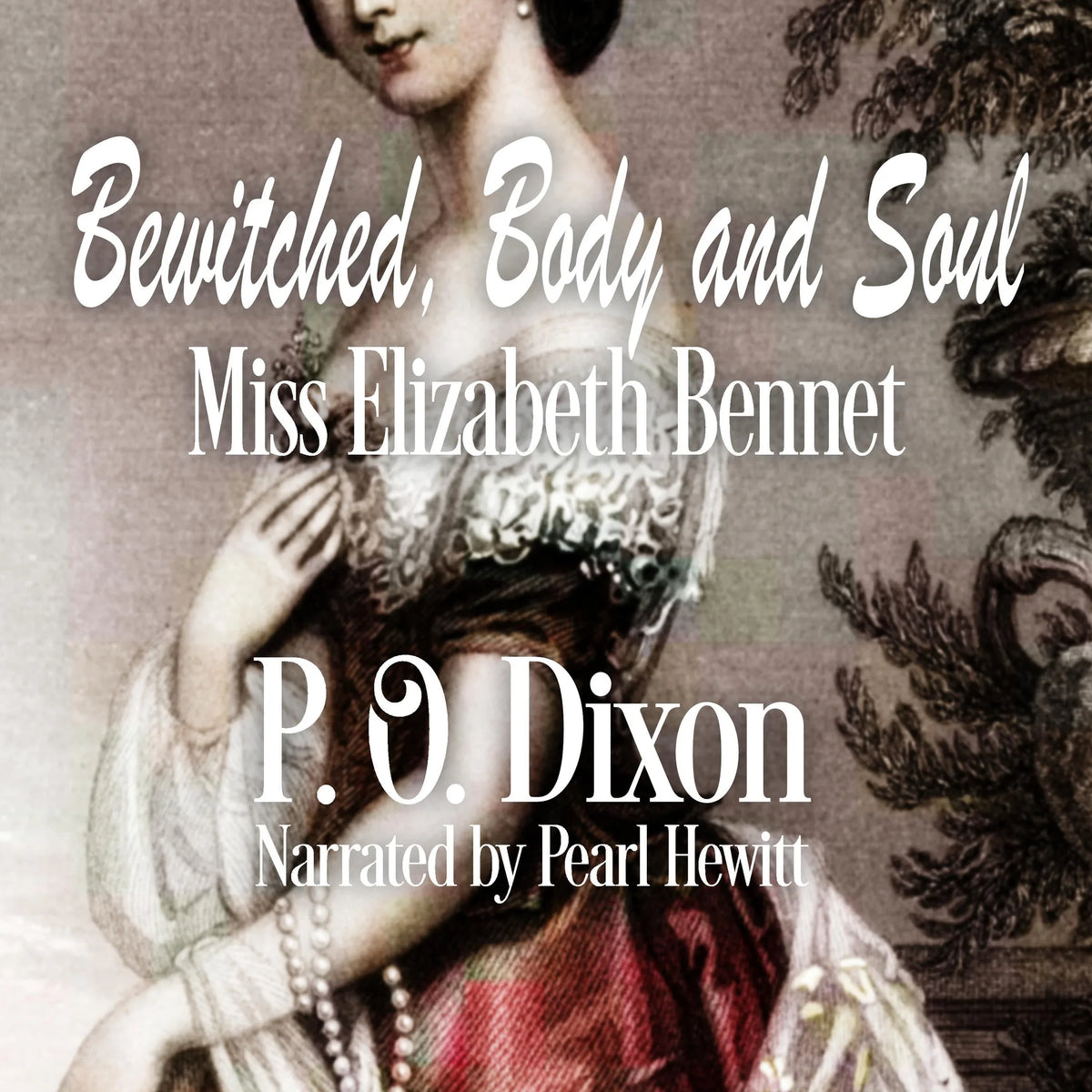 Bewitched, Body and Soul