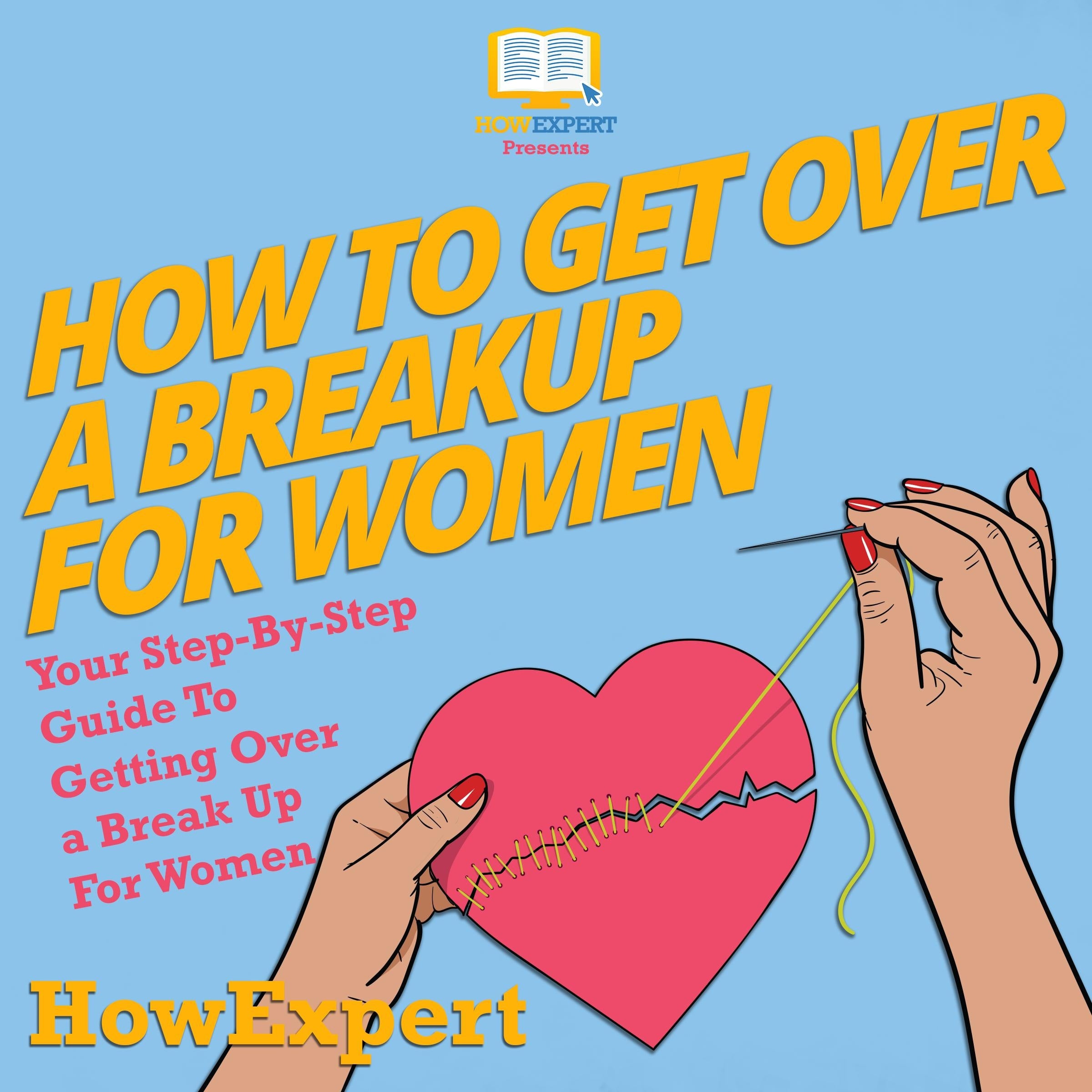 How To Get Over A Breakup For Women