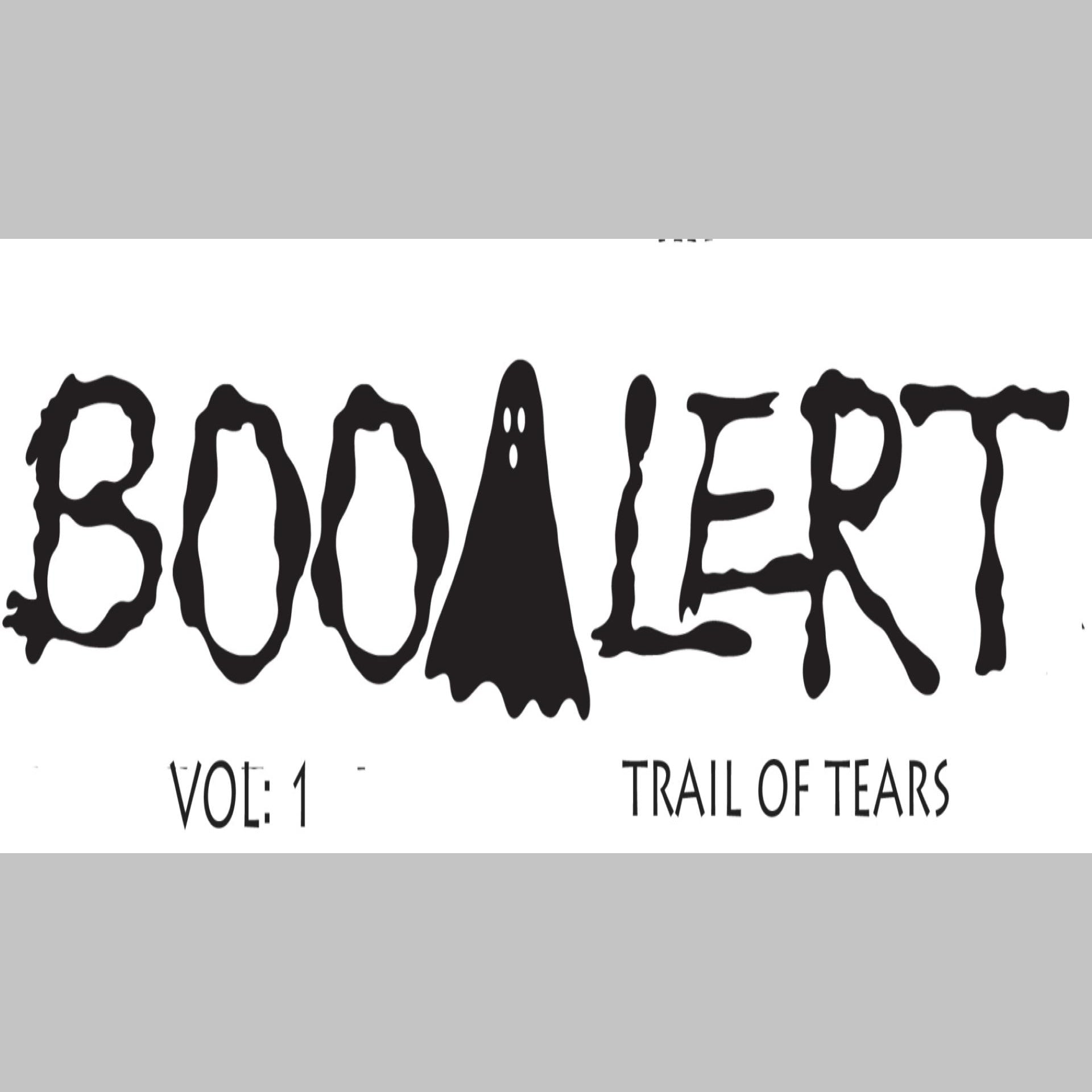 BooAlert Vol 1 Trail Of Tears