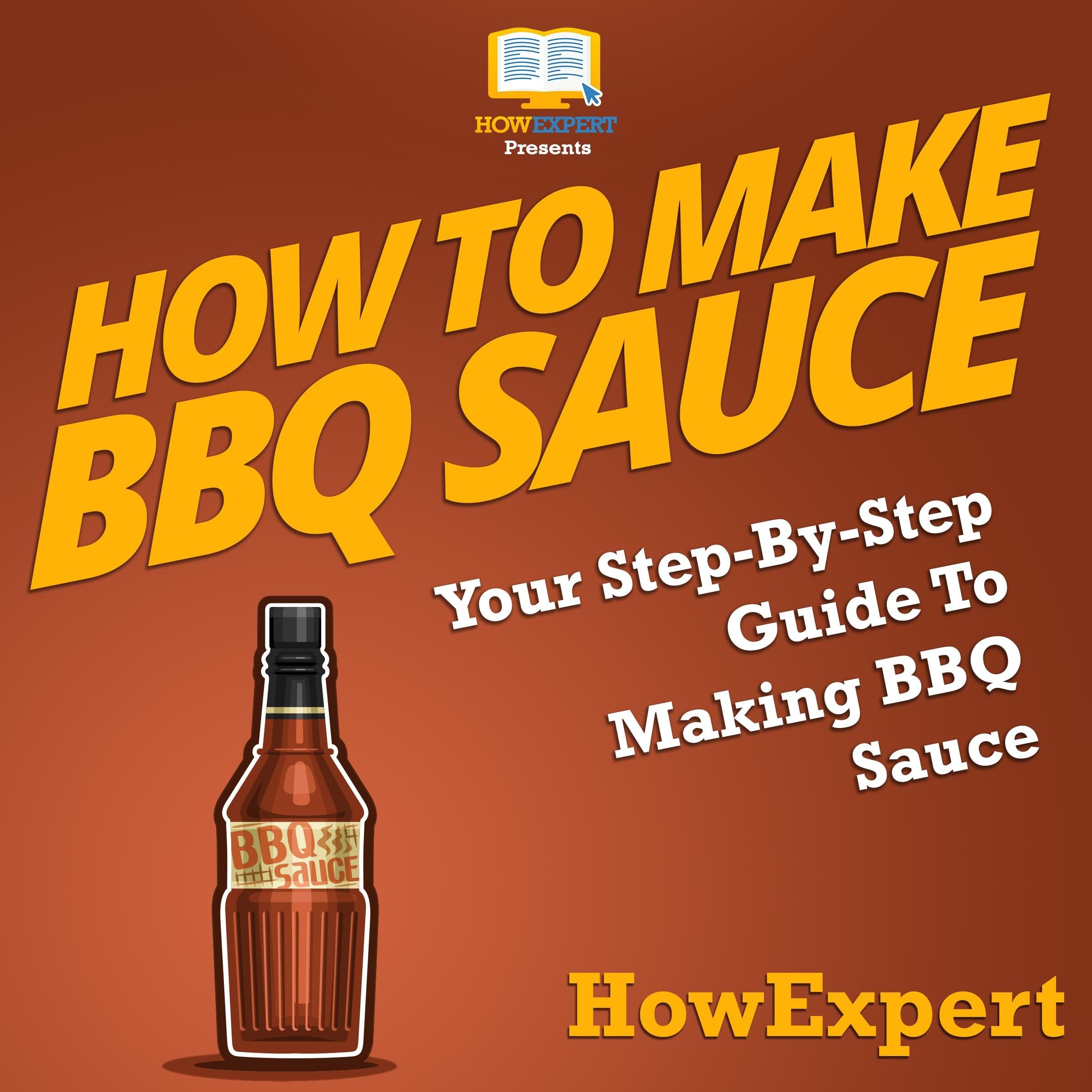 How To Make BBQ Sauce