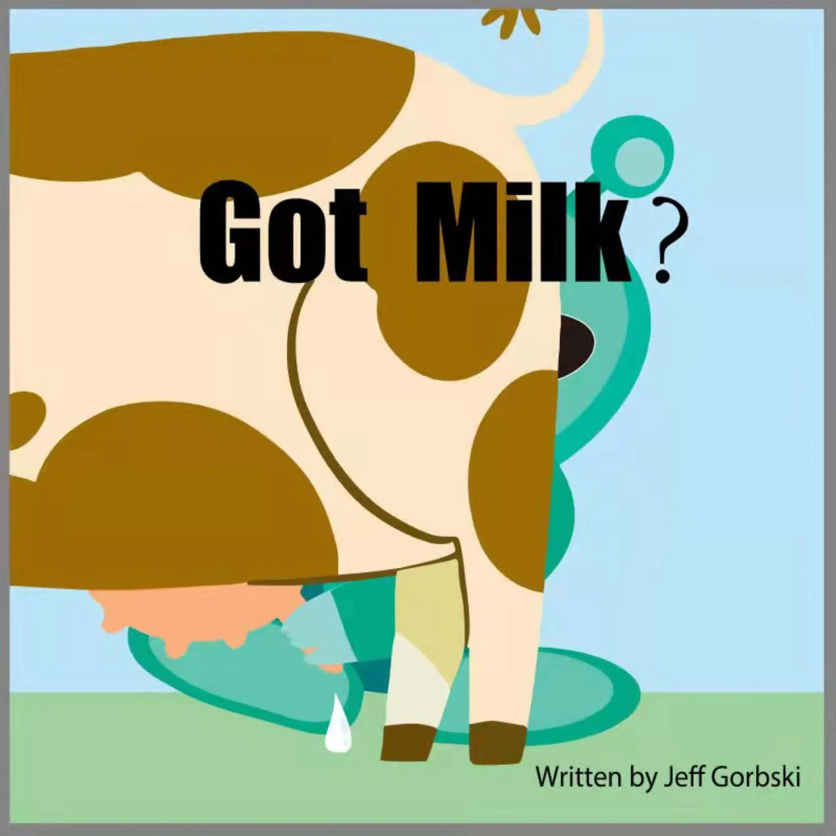 Got Milk?