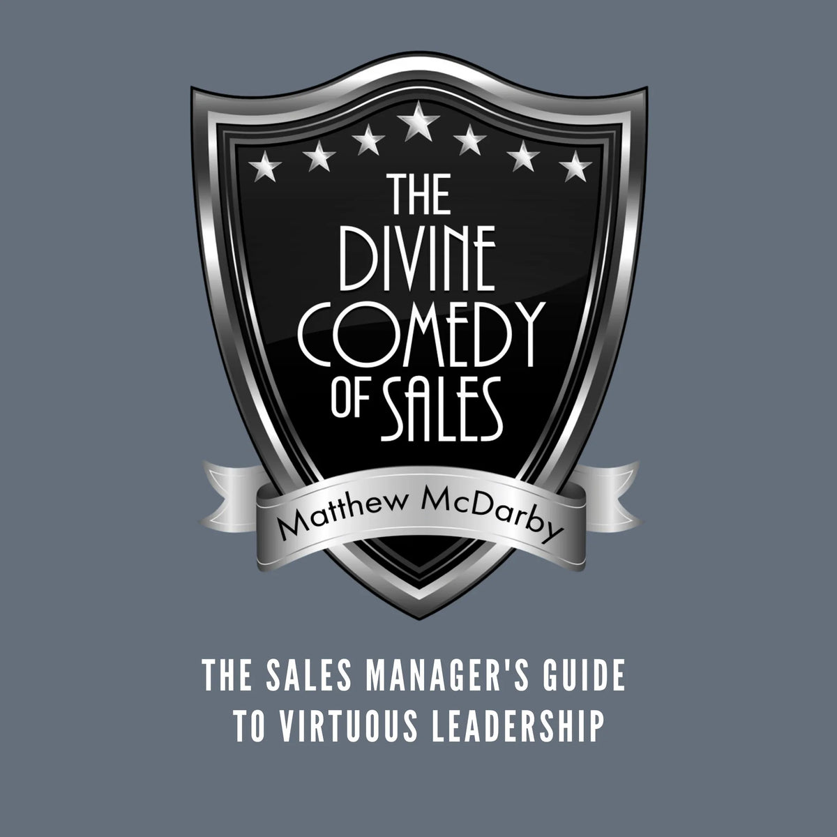 The Divine Comedy of Sales