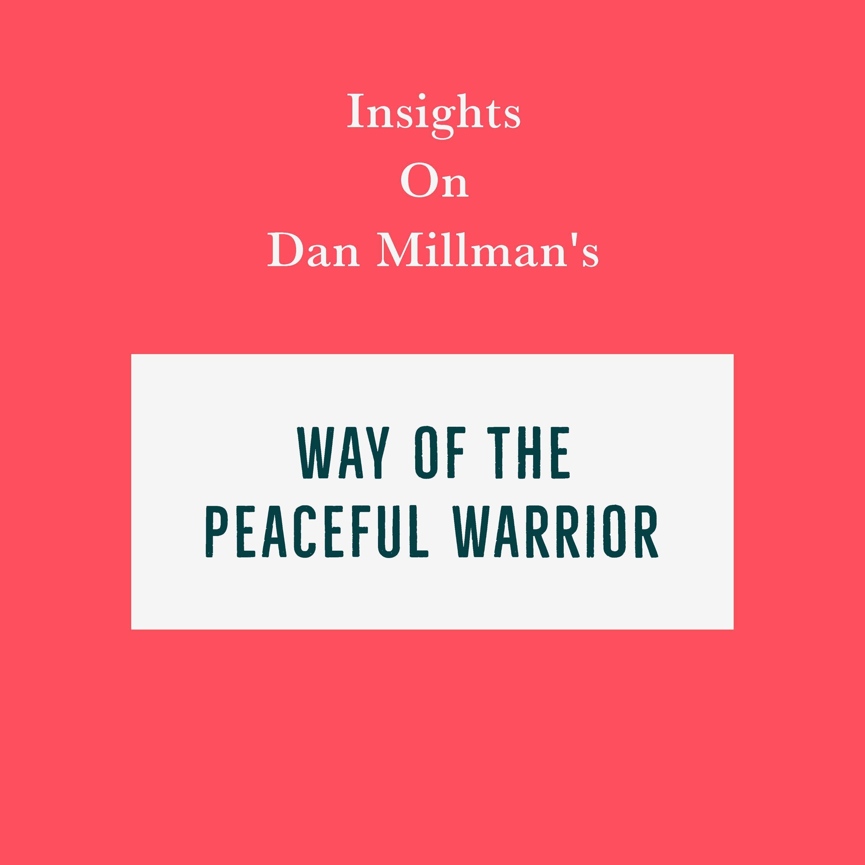 Insights on Dan Millman's Way of the Peaceful Warrior
