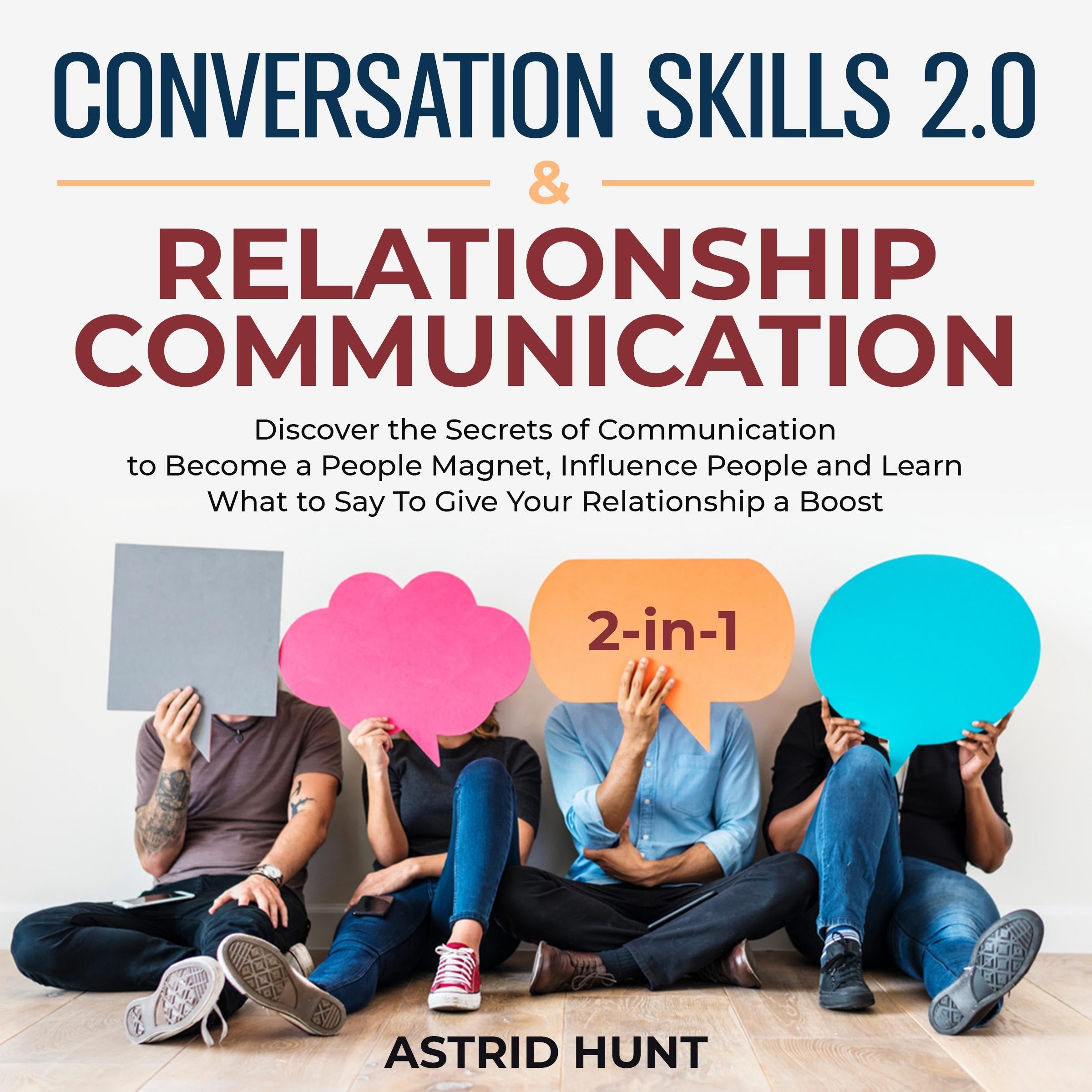 Conversation Skills 2.0 And Relationship Communication 2-in-1