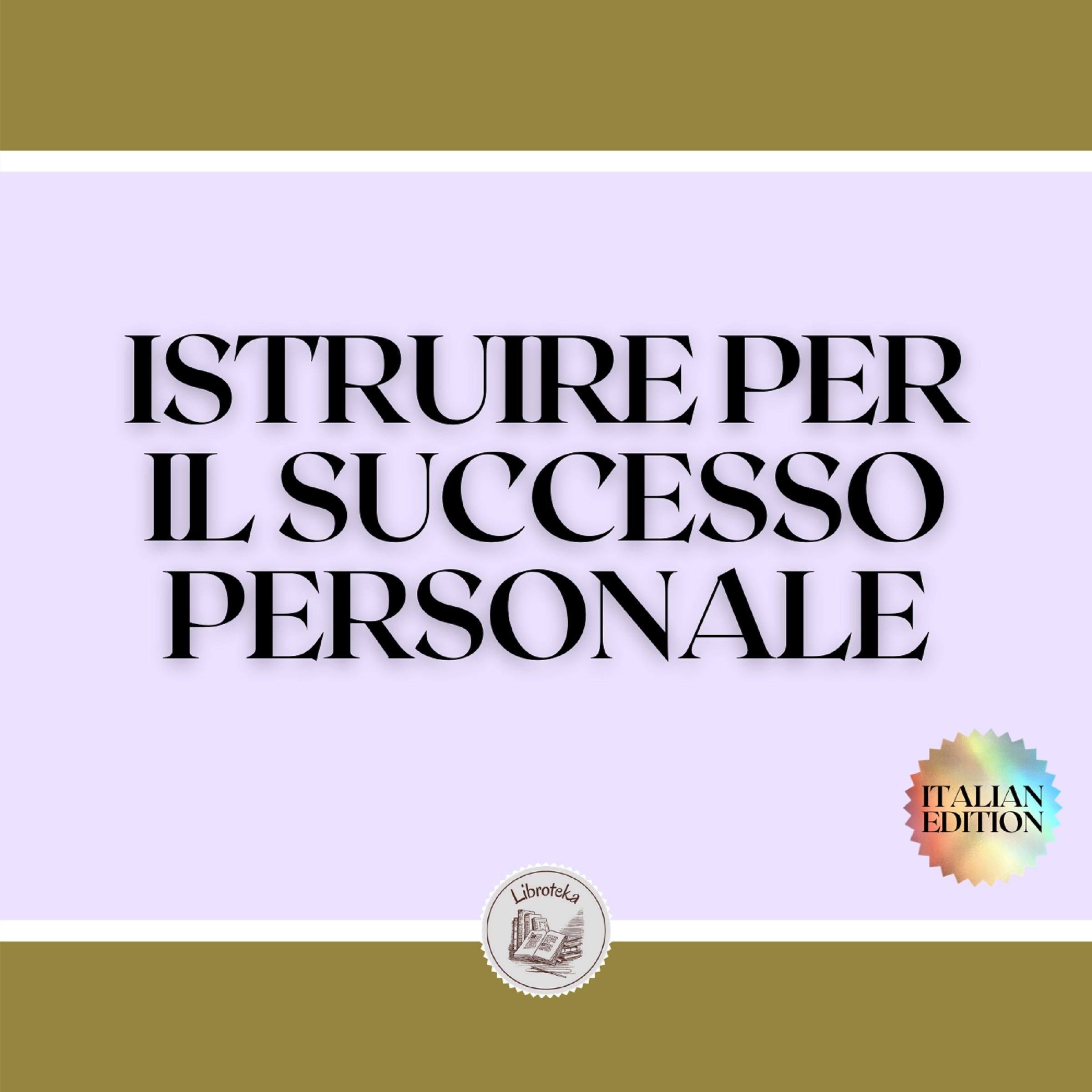 ISTRUIRE PER IL SUCCESSO PERSONALE