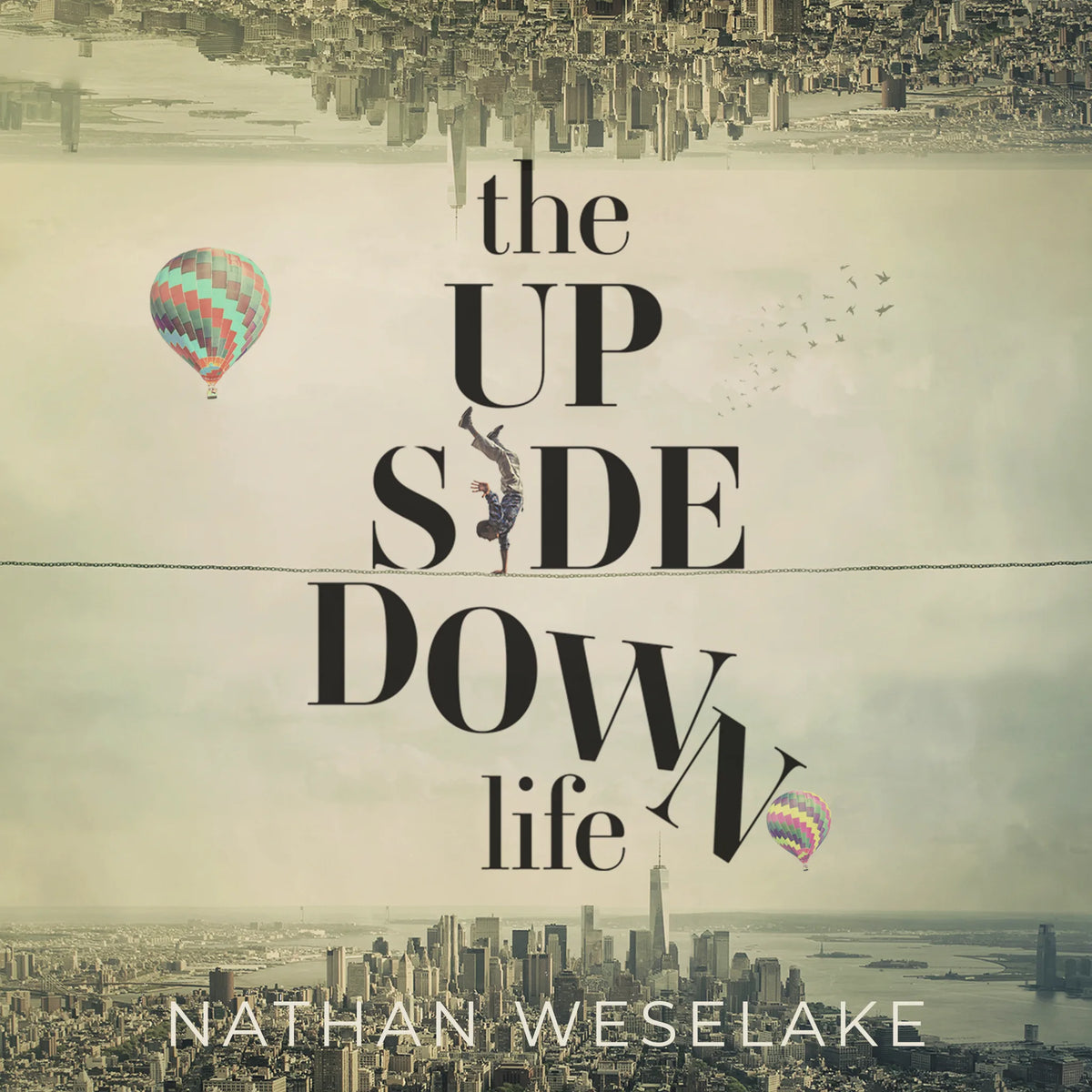 The UpSideDown Life