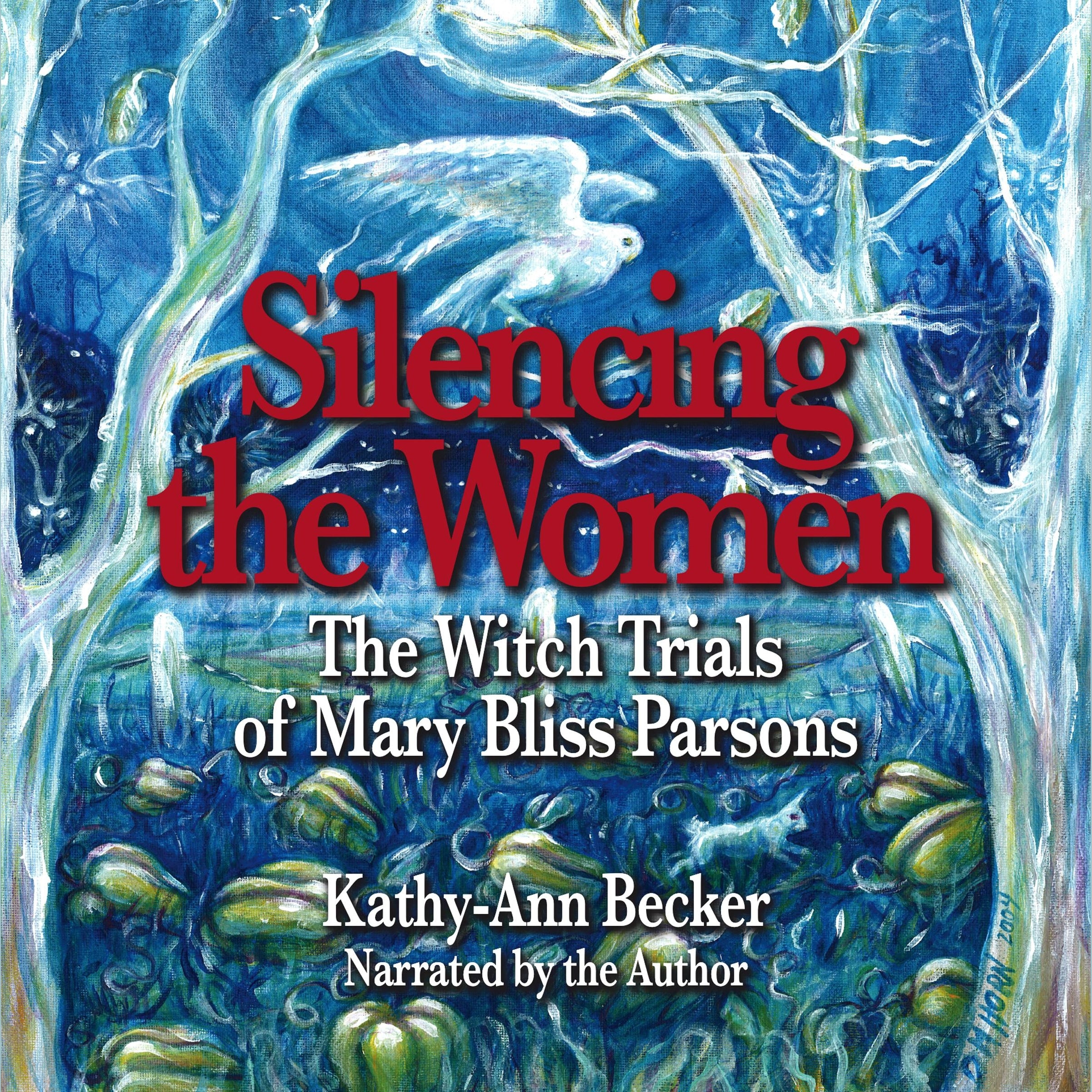 Silencing the Women: The Witch Trials of Mary Bliss Parsons