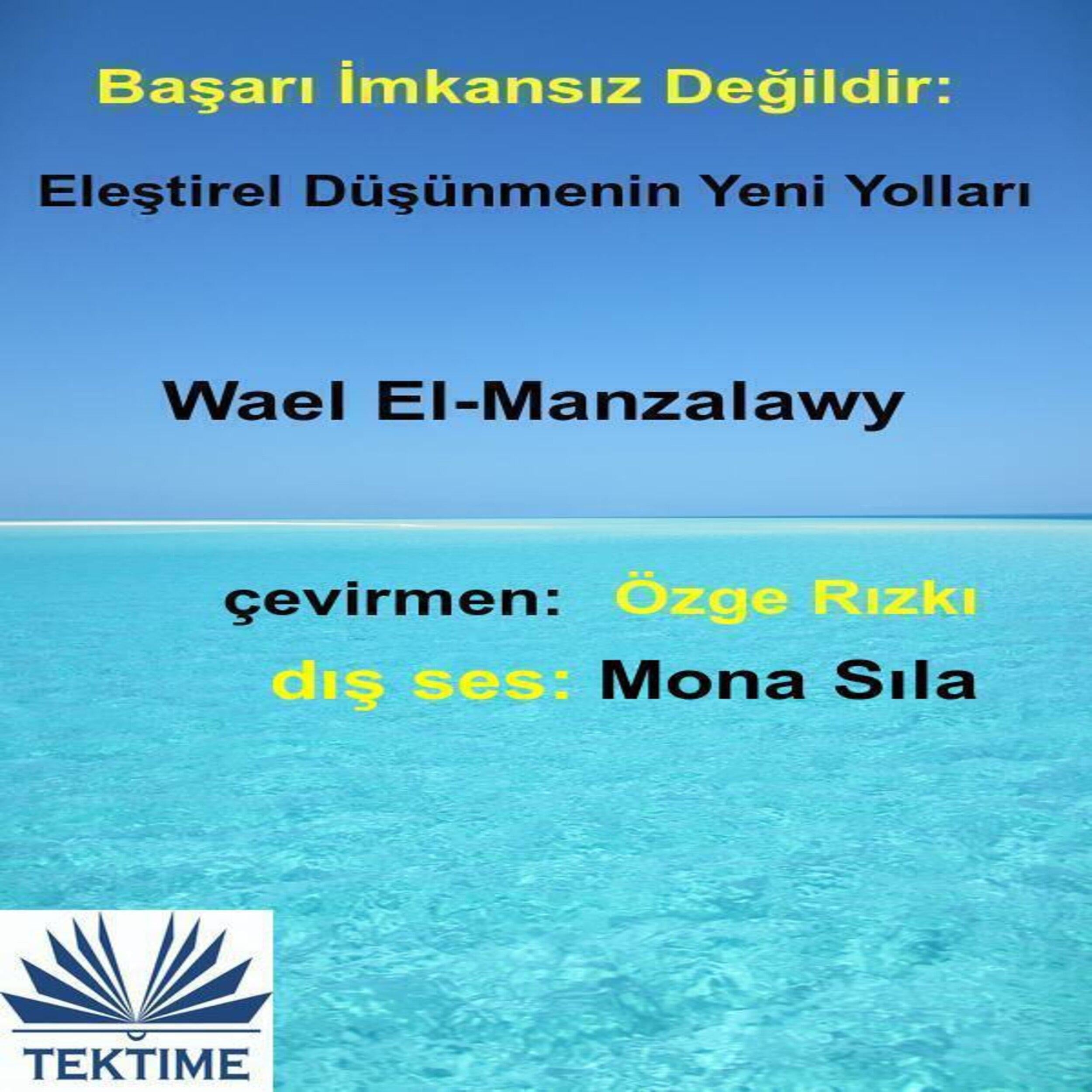 Başarı İmkansız Değildir: Eleştirel Düşünmenin Yeni Yolları
