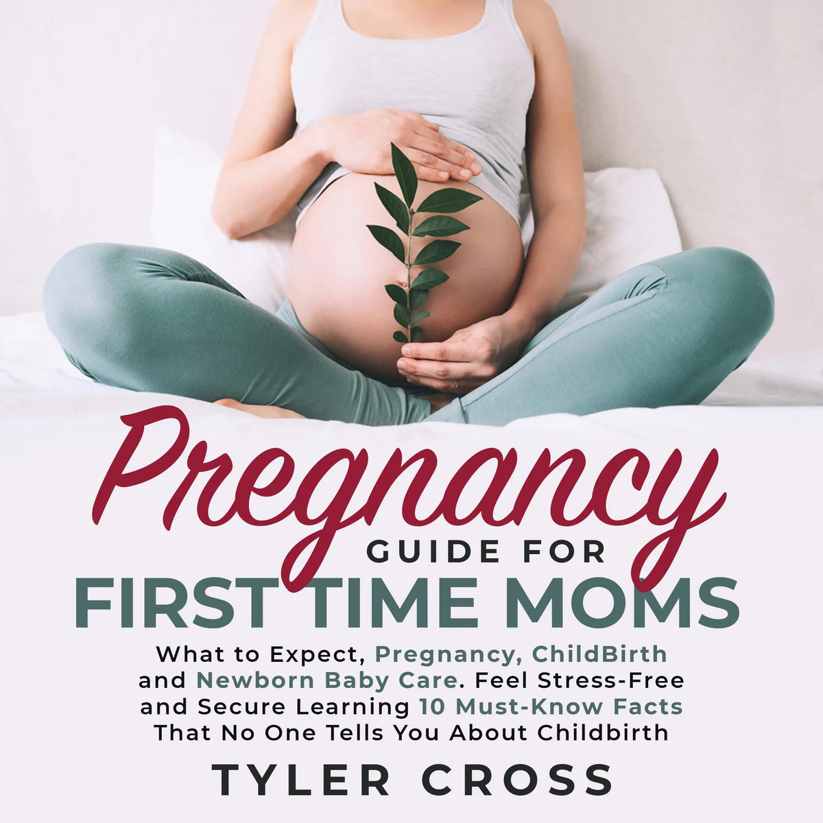 Pregnancy Guide for First Time Moms