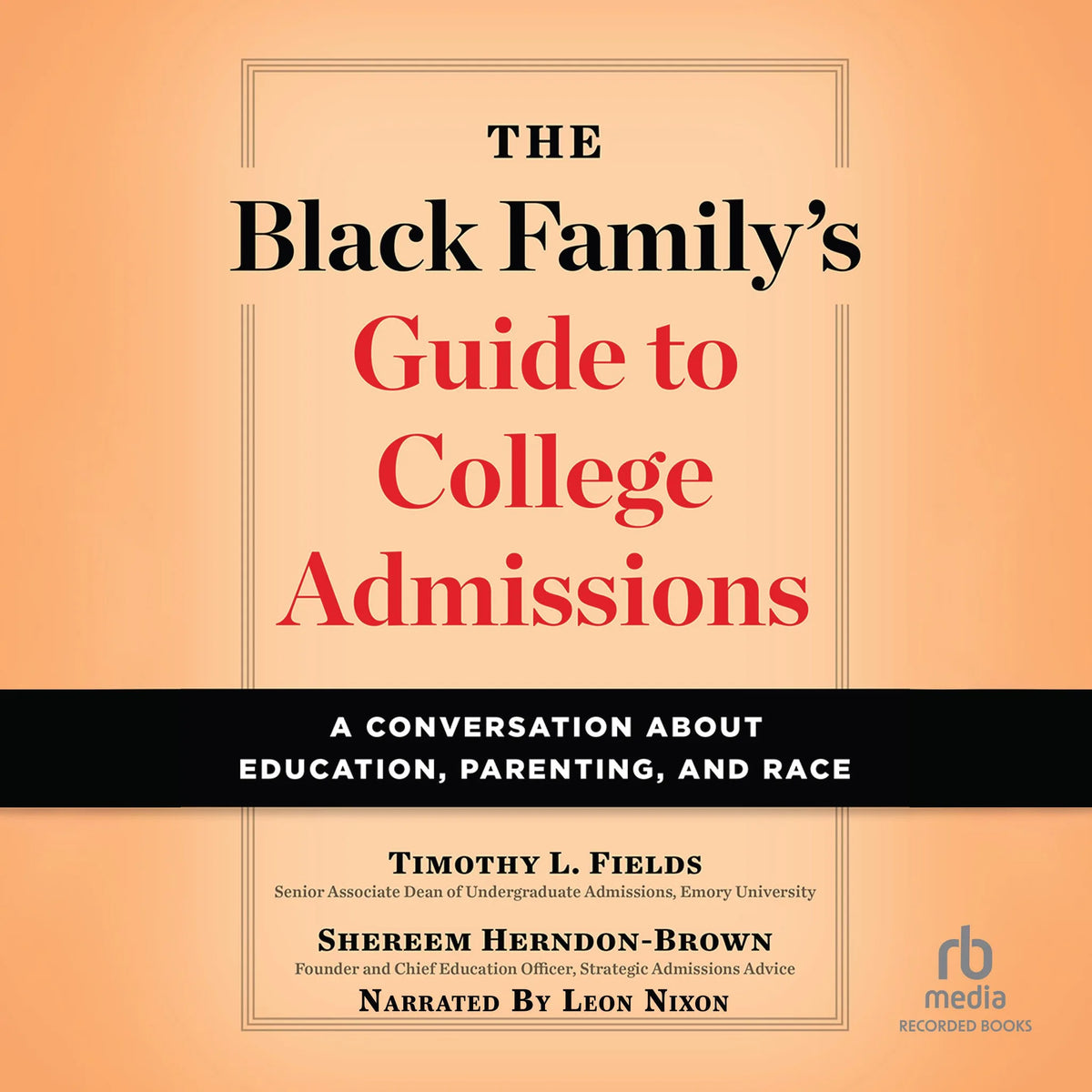 The Black Family’s Guide to College Admissions