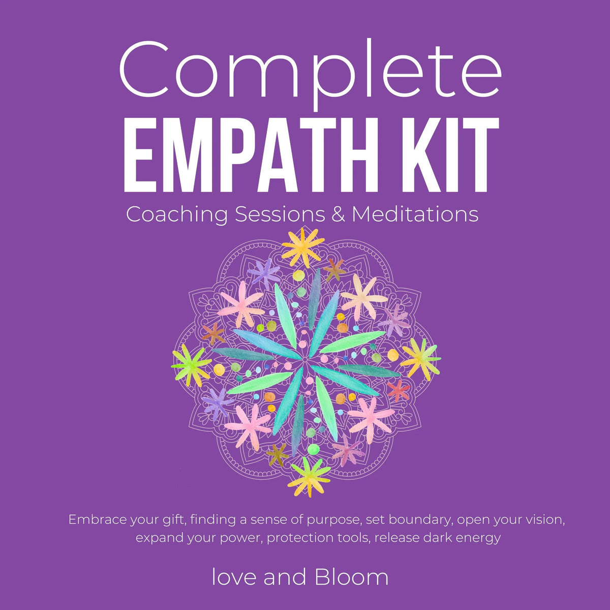 Complete Empath Kit Coaching Sessions & Meditations