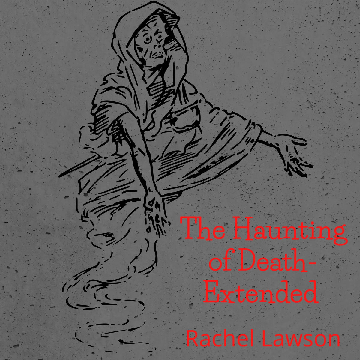 The Haunting of Death- Extended