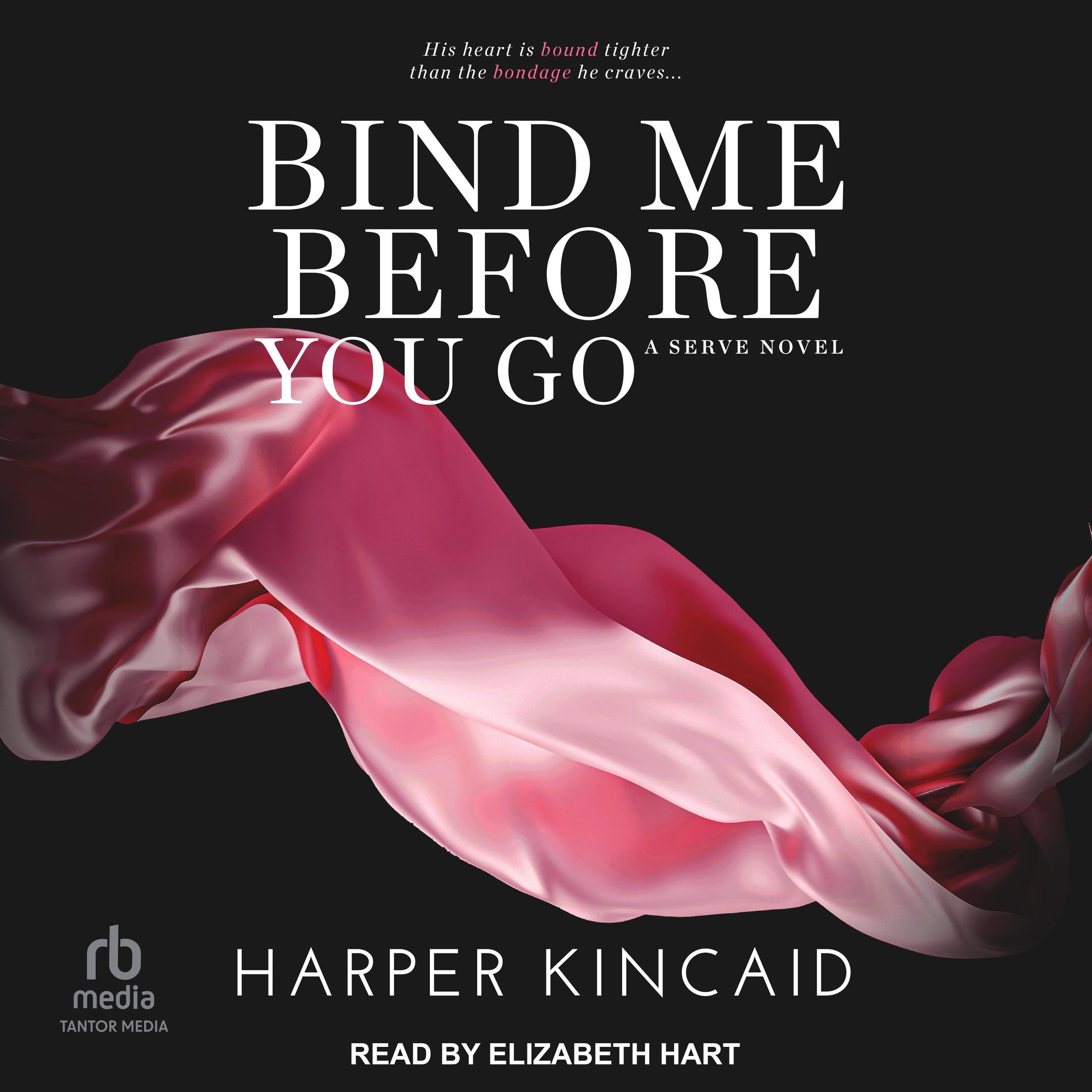 Bind Me Before You Go