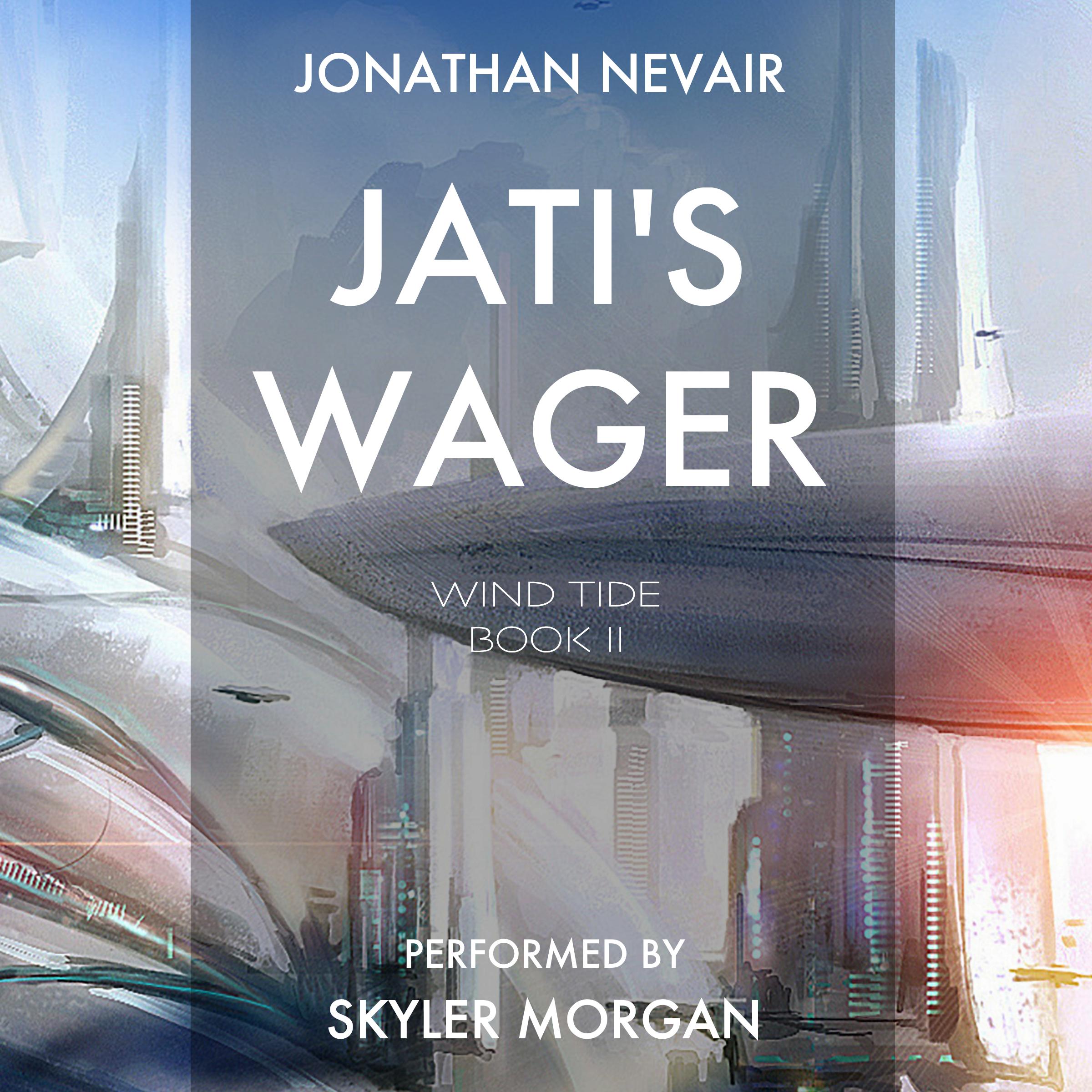 Jati's Wager